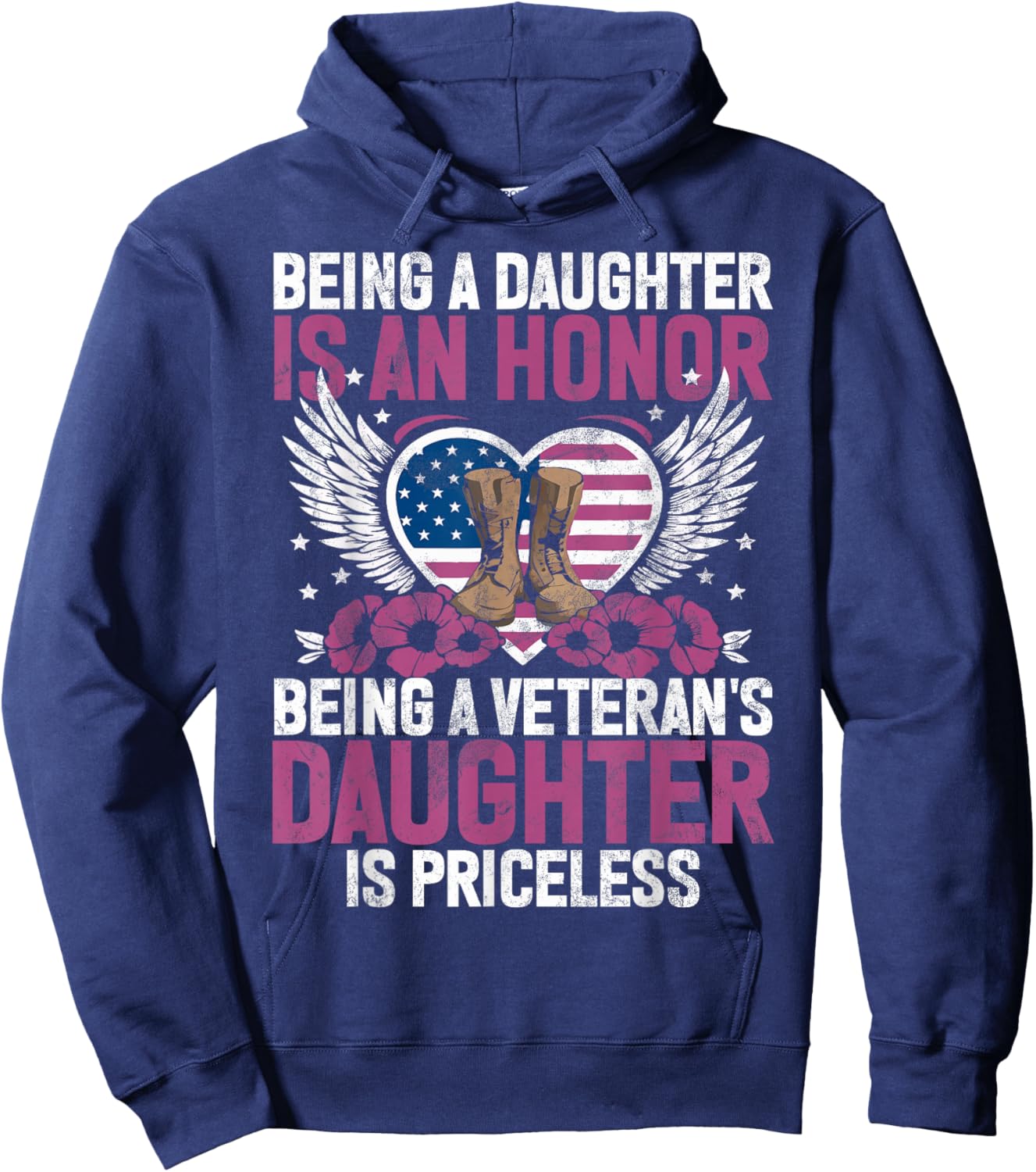 Being A Daughter Is An Honor Being Veteran's Daughter Hoodie - Hoodie | Navy