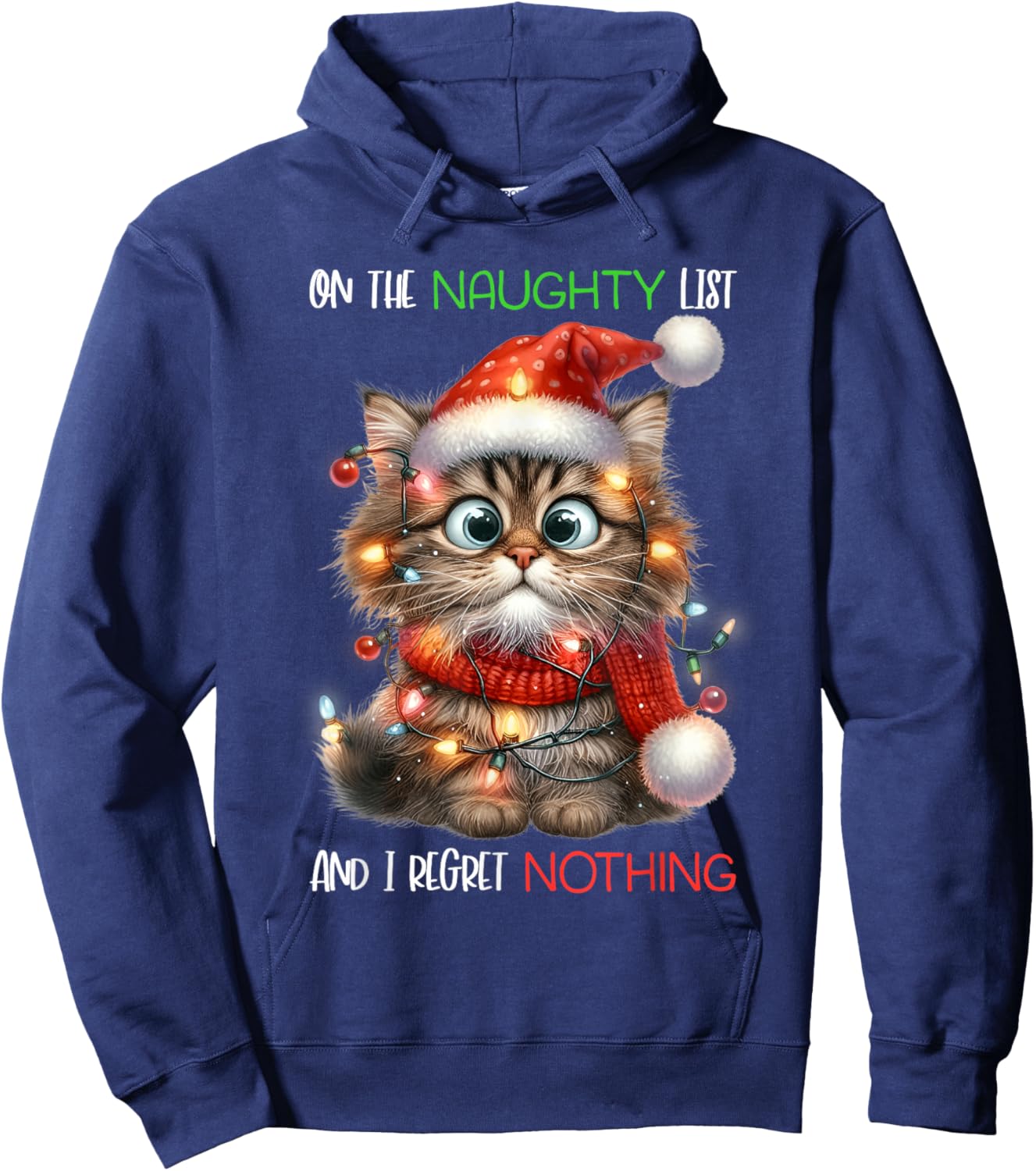 On The Naughty List And I Regret Nothing Cat Christmas Funny Men Women Kids Hoodie - Hoodie | Navy