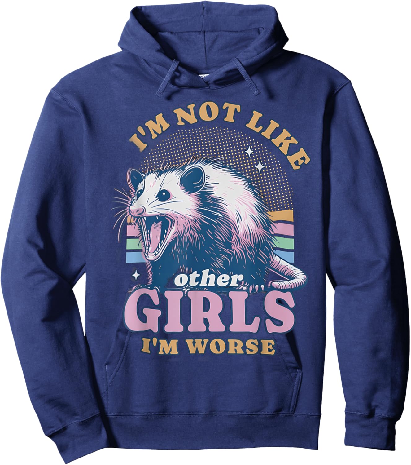 I'm Not Like Other Girls I'm Worse Possum Hoodie - Hoodie | Navy