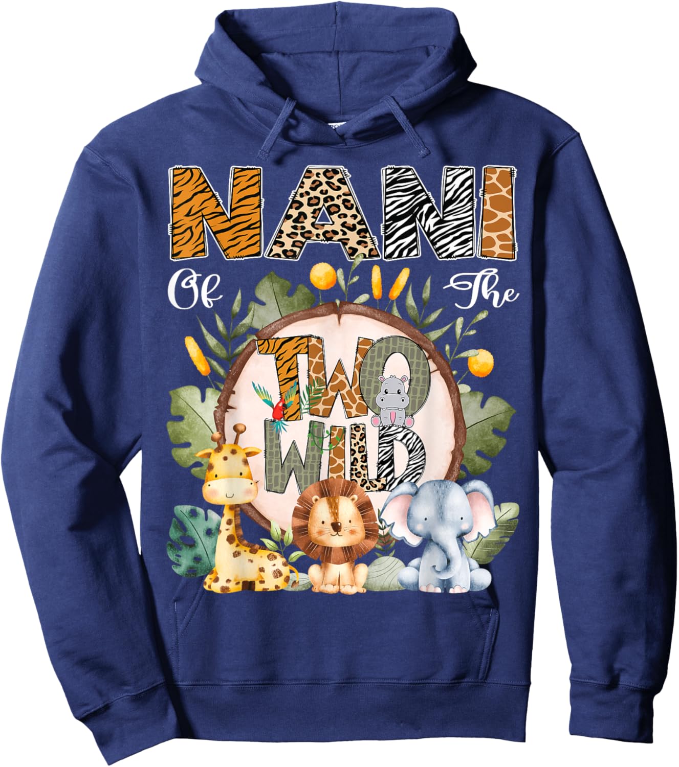 Nani Of The Two Wild Animal Safari 2Nd Birthday Party Hoodie - Hoodie | Navy