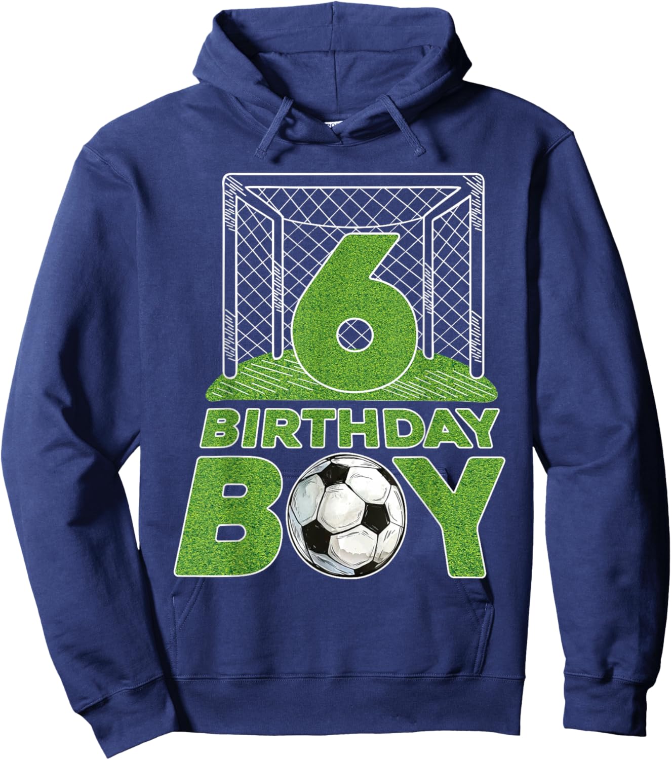6th Birthday Boys 6 Years Old Soccer Football Goal Ball Hoodie - Hoodie | Navy