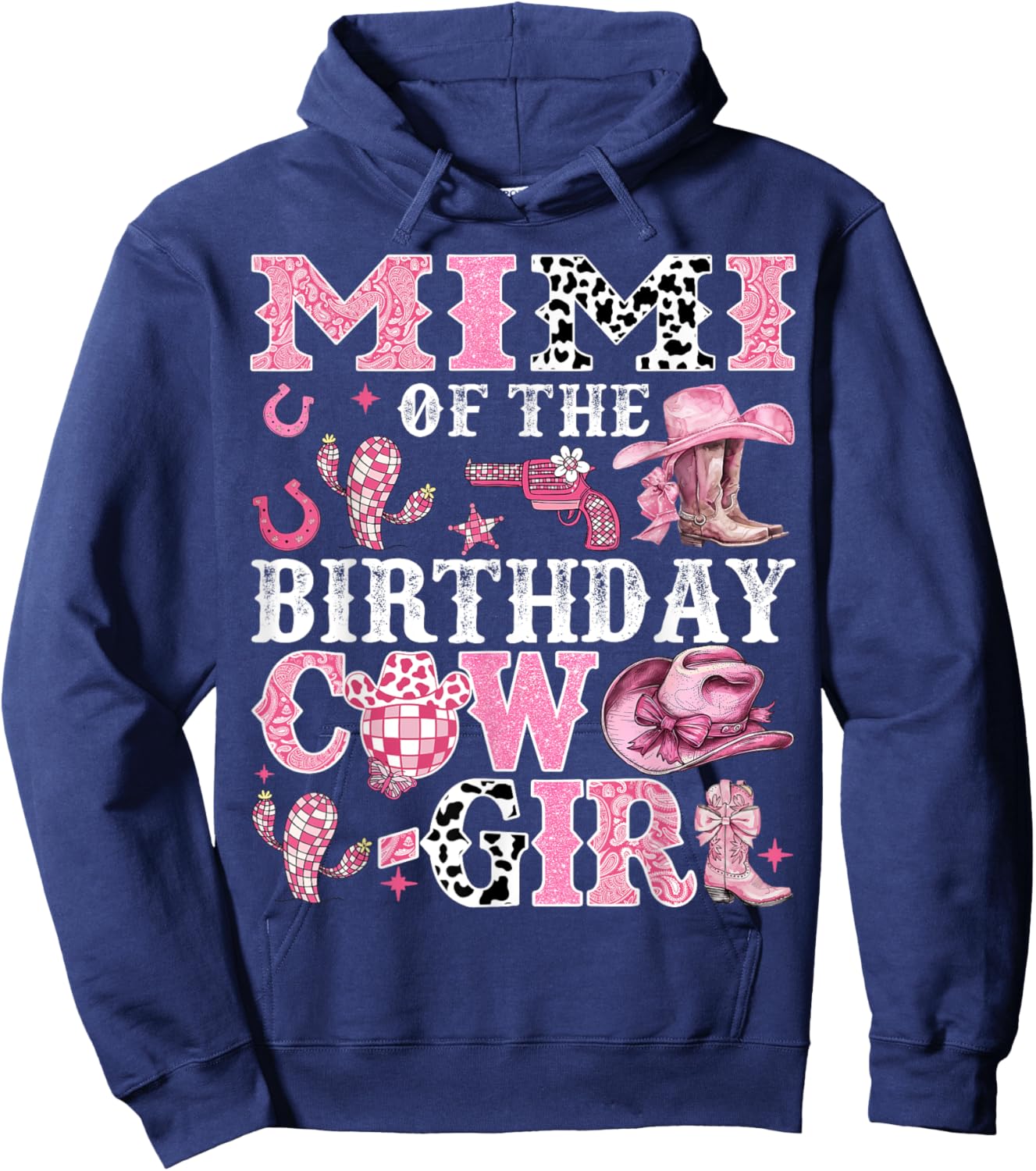 Mimi Of The Birthday Cow-Girl Rodeo Cow Girl Birthday Hoodie - Hoodie | Navy