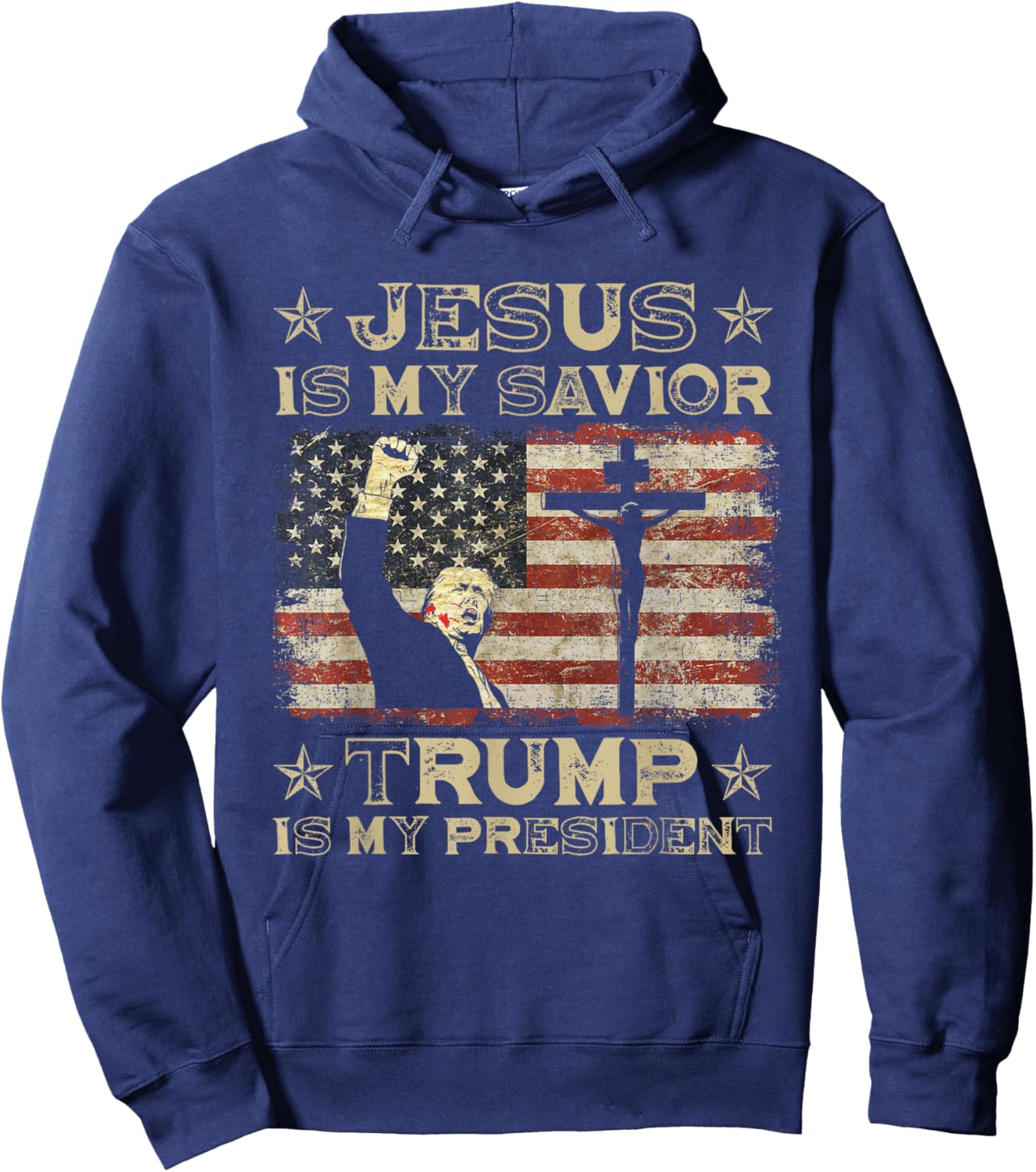 Jesus Is My Savior Trump Is My President Trump 2024 USA Flag Hoodie - Hoodie | Navy
