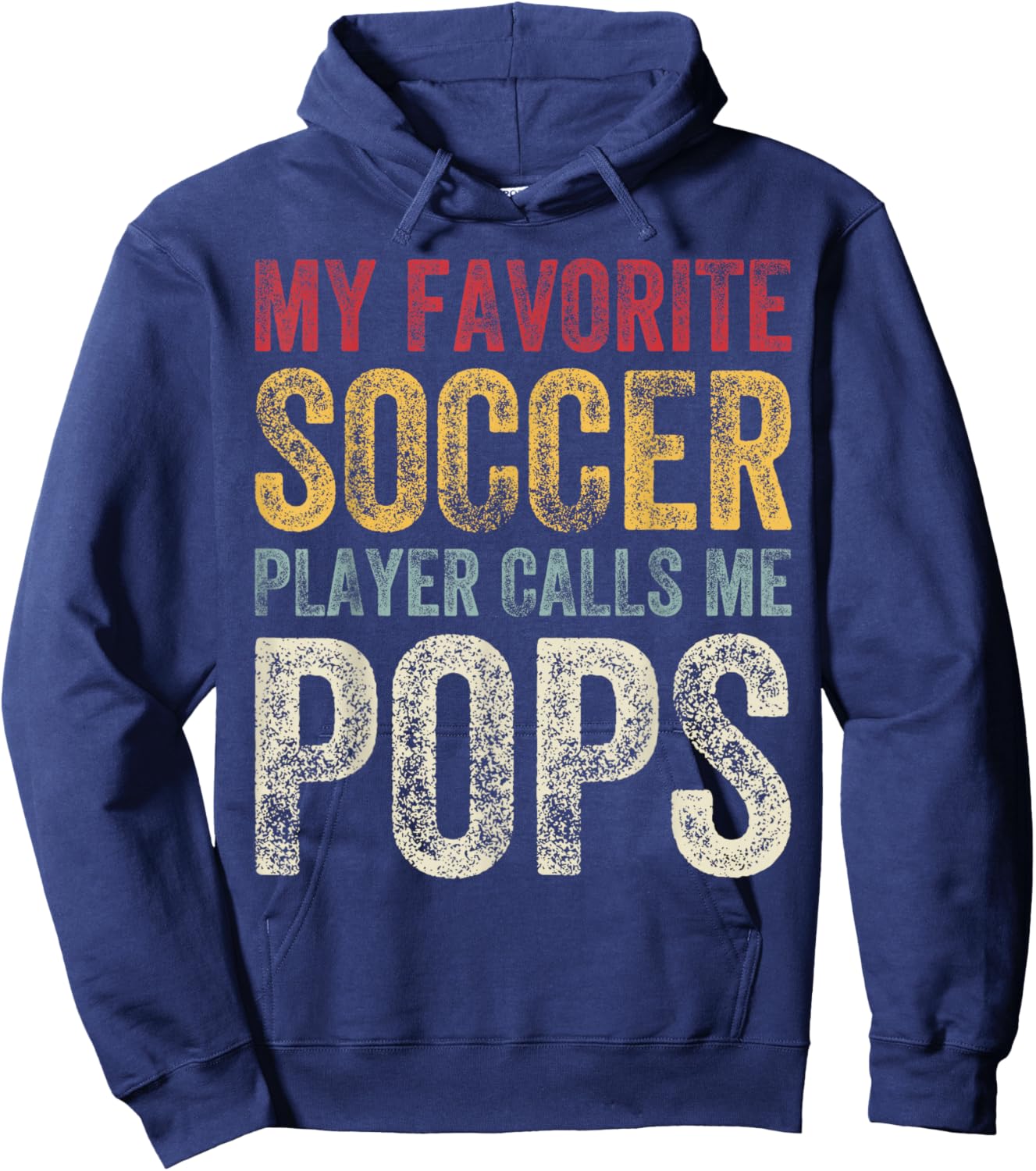 Vintage My Favorite Soccer Player Calls Me Pops Fathers Day Hoodie - Hoodie | Navy