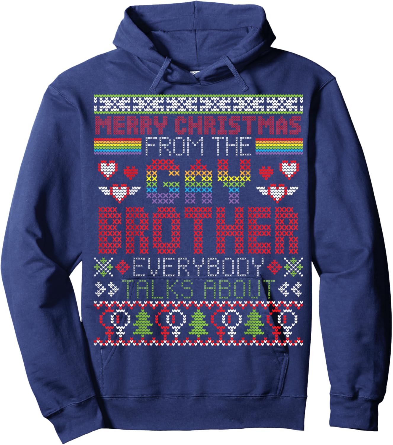 Merry Christmas From The Gay Brother Everybody Talks About Hoodie - Hoodie | Navy