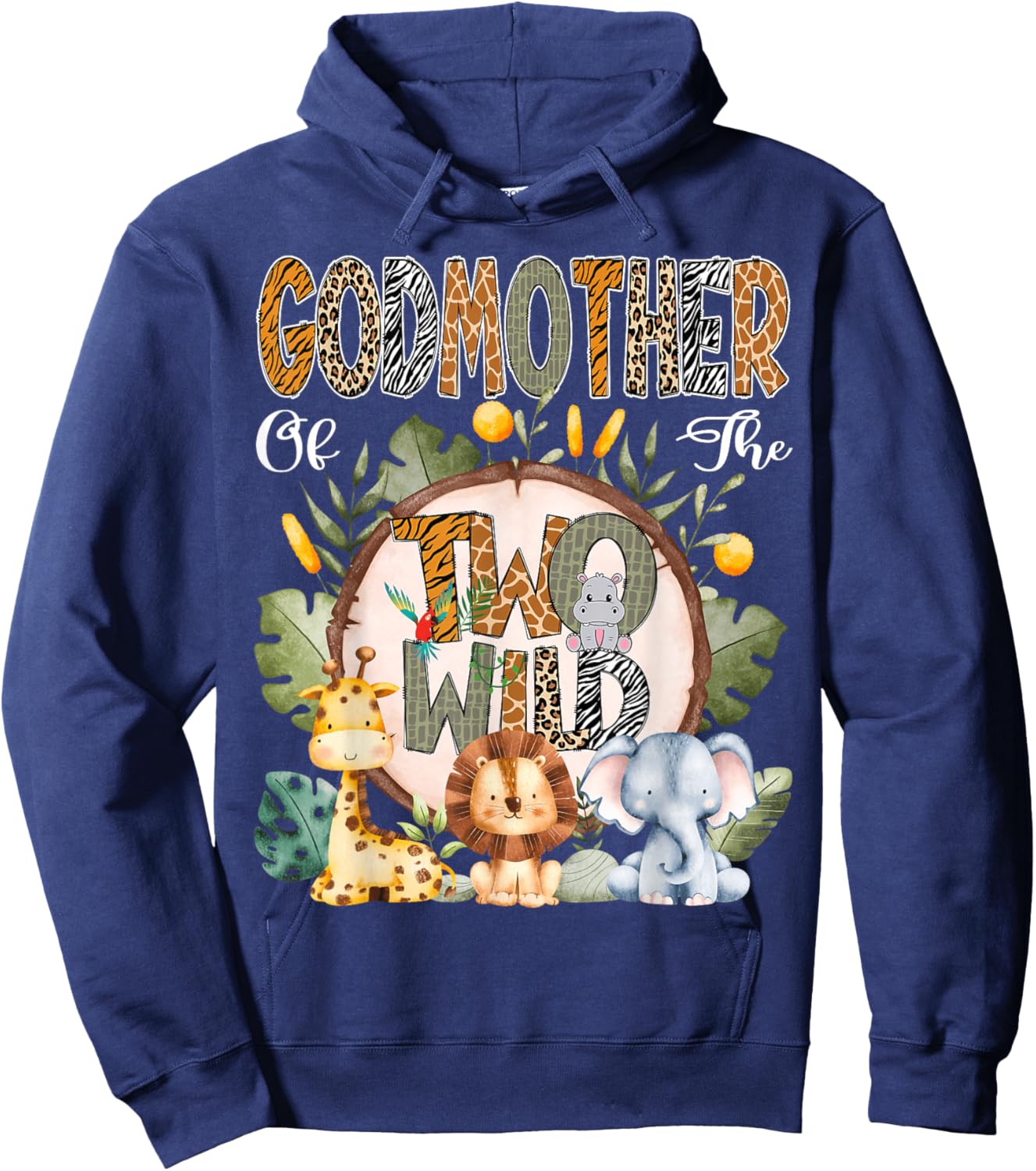 GodMother Of The Two Wild Animal Safari 2Nd Birthday Party Hoodie - Hoodie | Navy