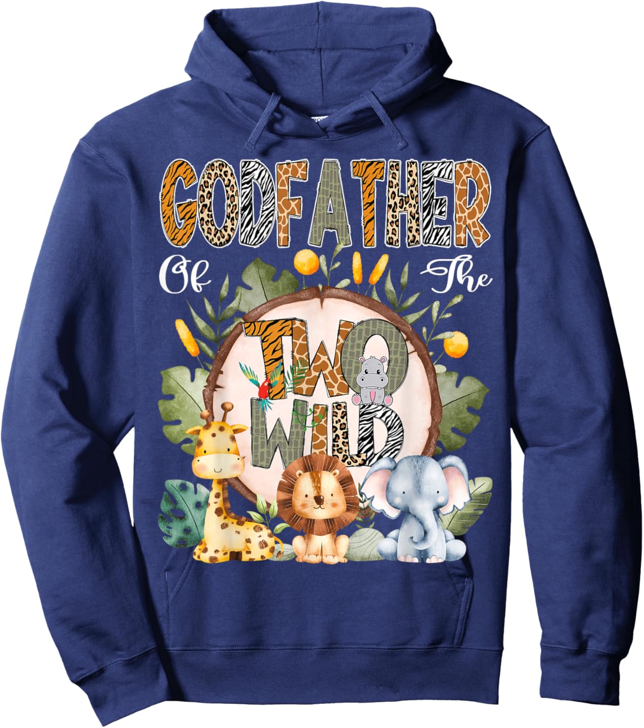 GodFather Of The Two Wild Animal Safari 2Nd Birthday Party Hoodie - Hoodie | Navy
