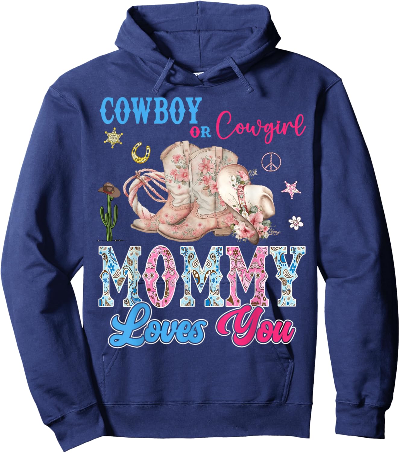 Cowboy Or Cowgirl Mommy Loves You Gender Reveal Party Hoodie - Hoodie | Navy