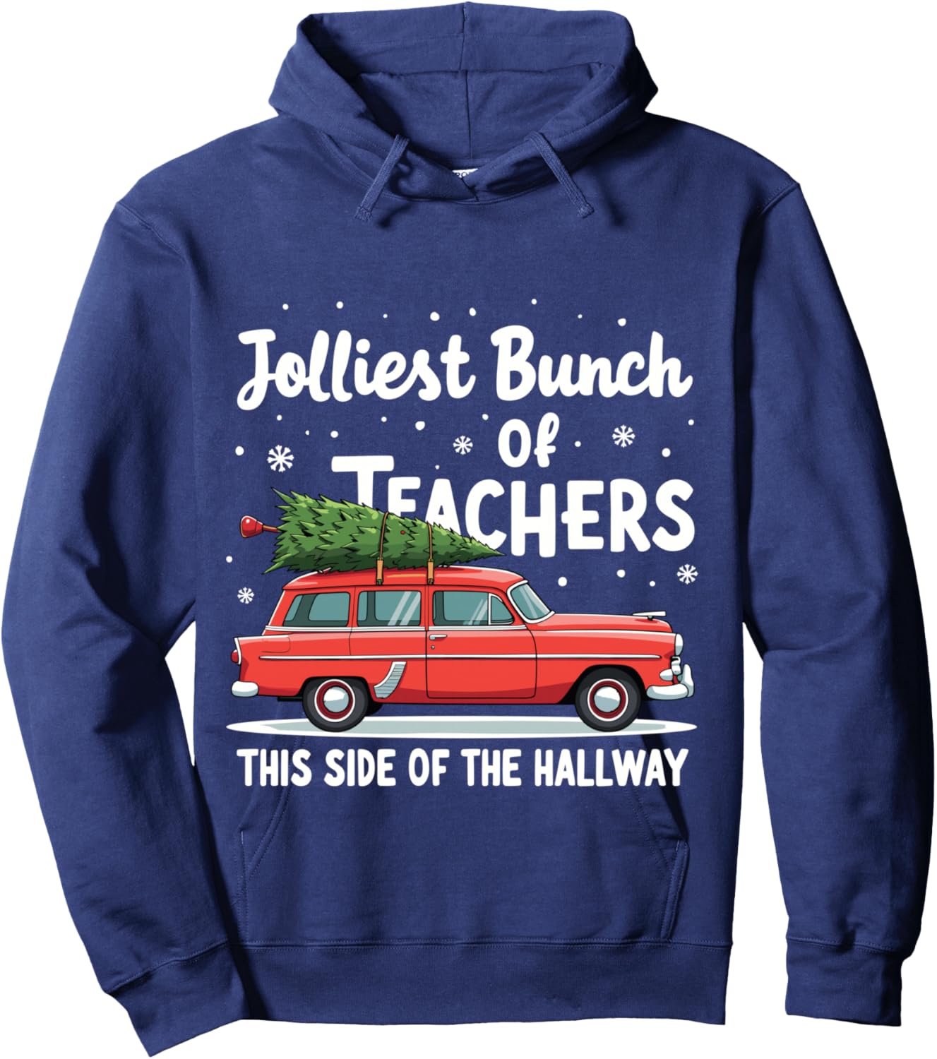 Jolliest Bunch Of Teachers This Side Of The Hallway Xmas PJ Hoodie - Hoodie | Navy