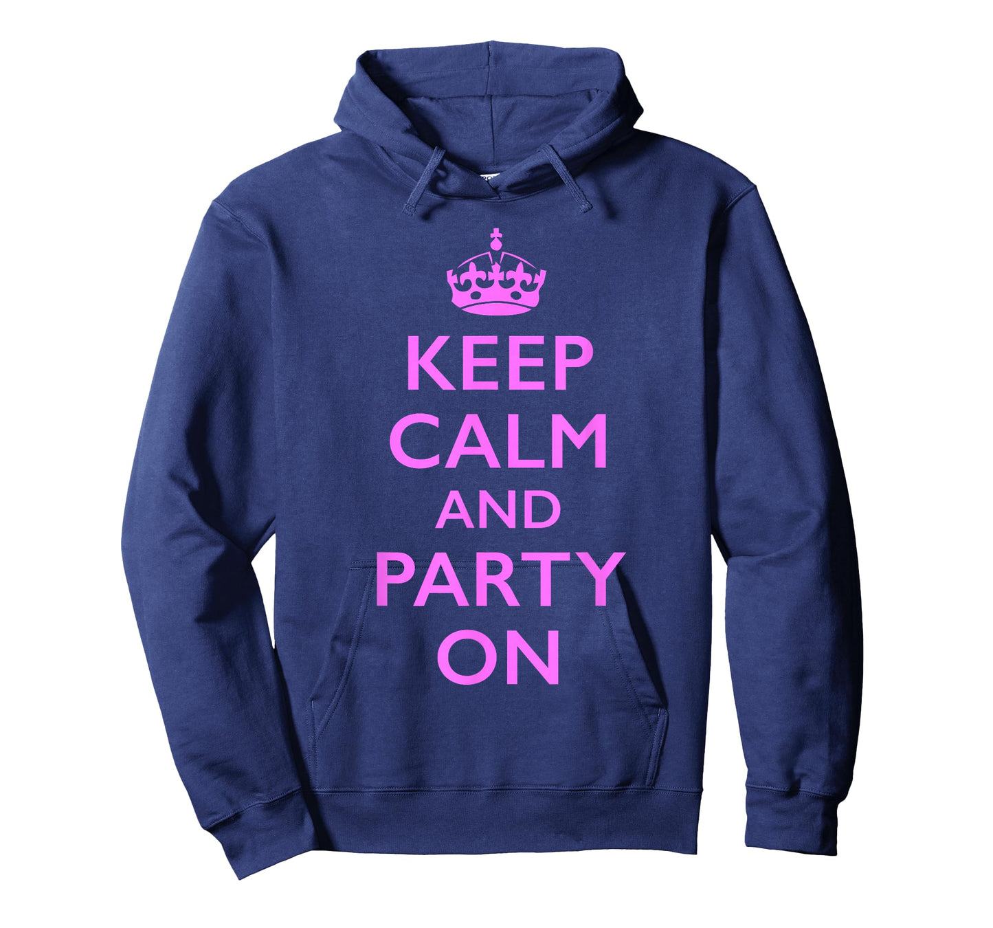 Keep Calm and Party On Pink T-Shirt - Hoodie | Navy