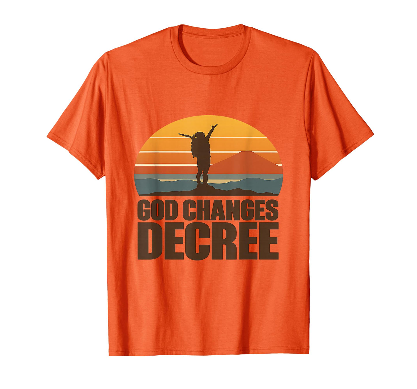 God Changes Decree T-Shirt