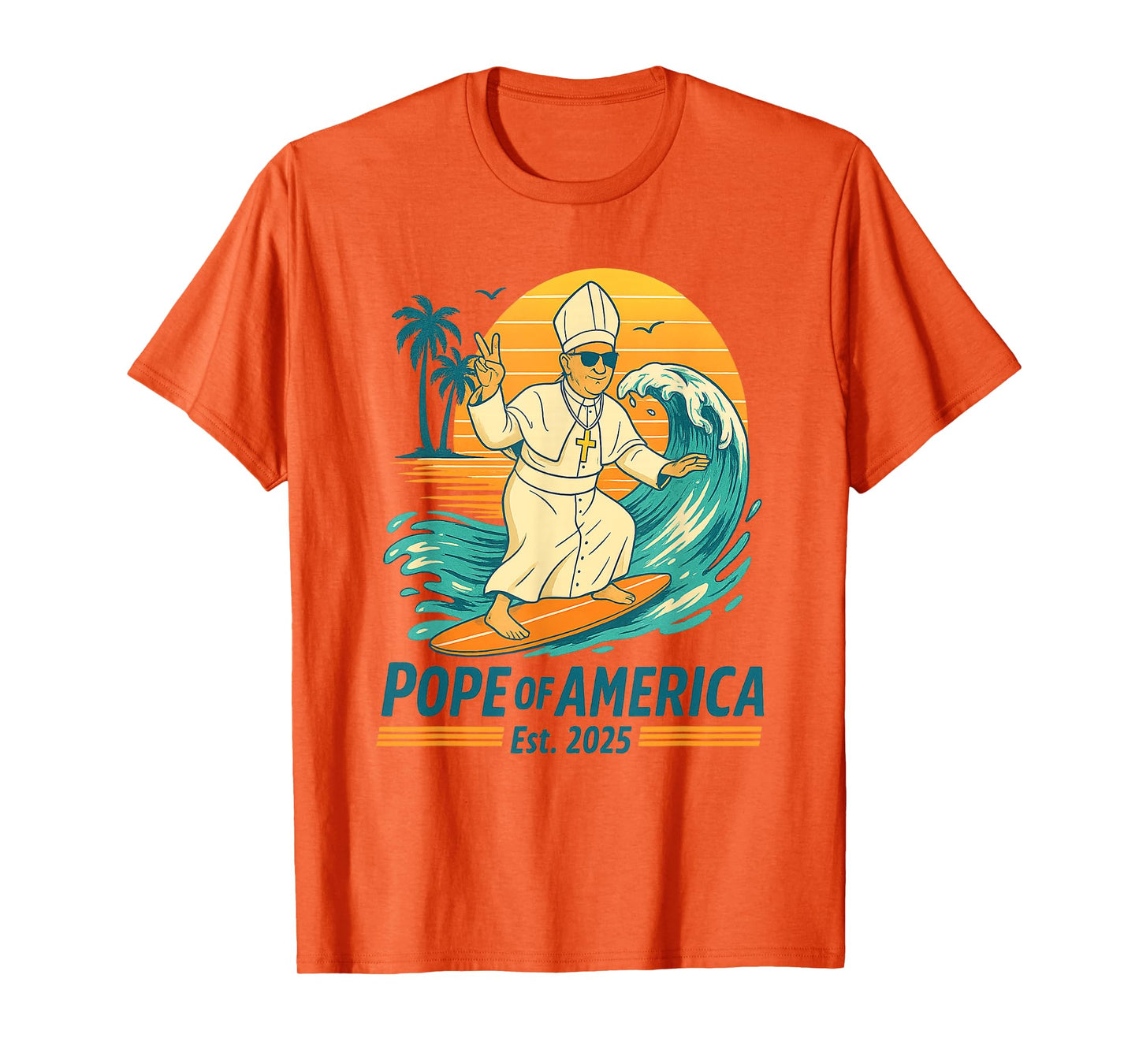 Pope of America Pope Leo XIV Funny American Made Pope Design T-Shirt