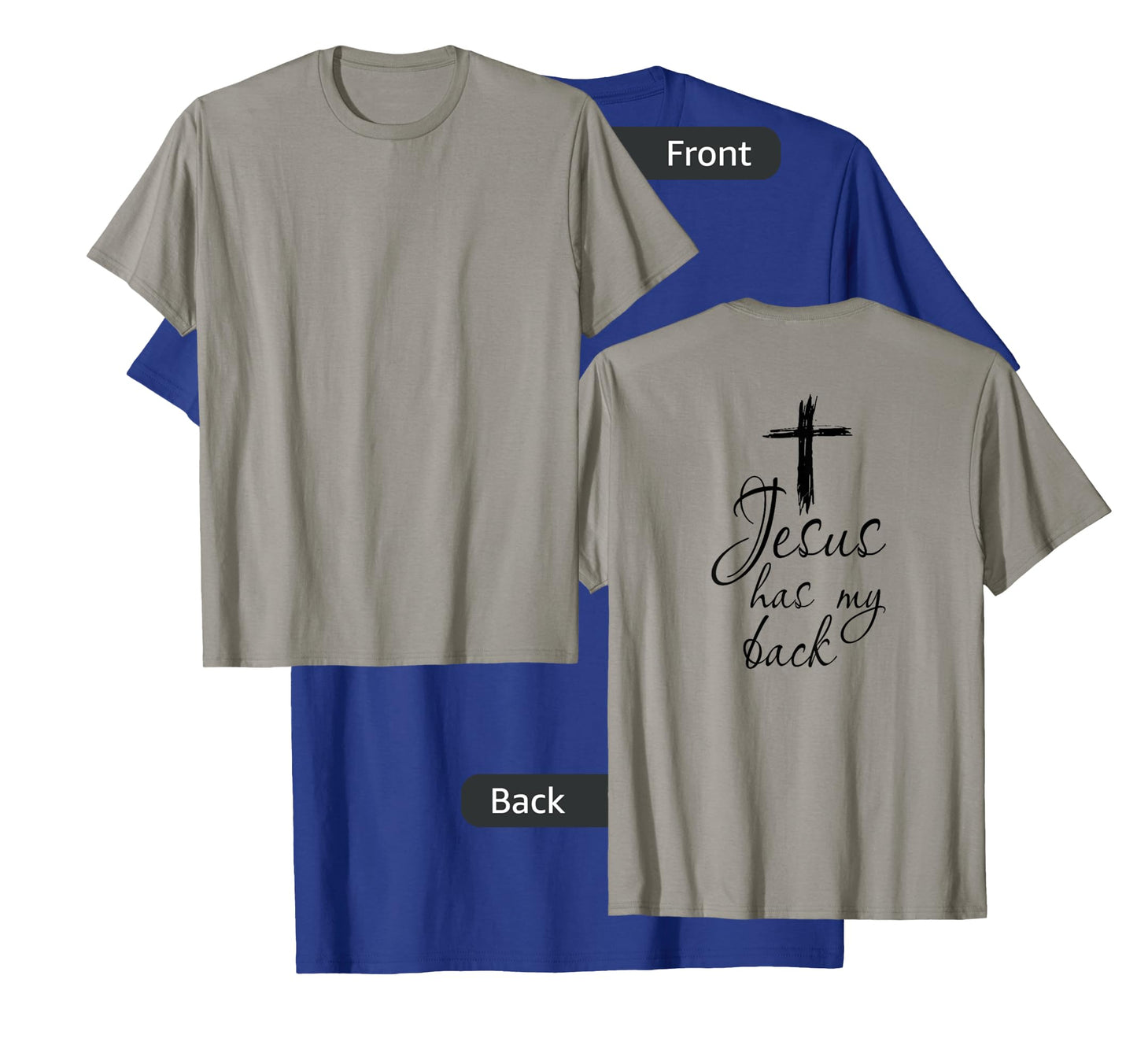 Jesus Has My Back Tee - Faithful Christian Support T-Shirt