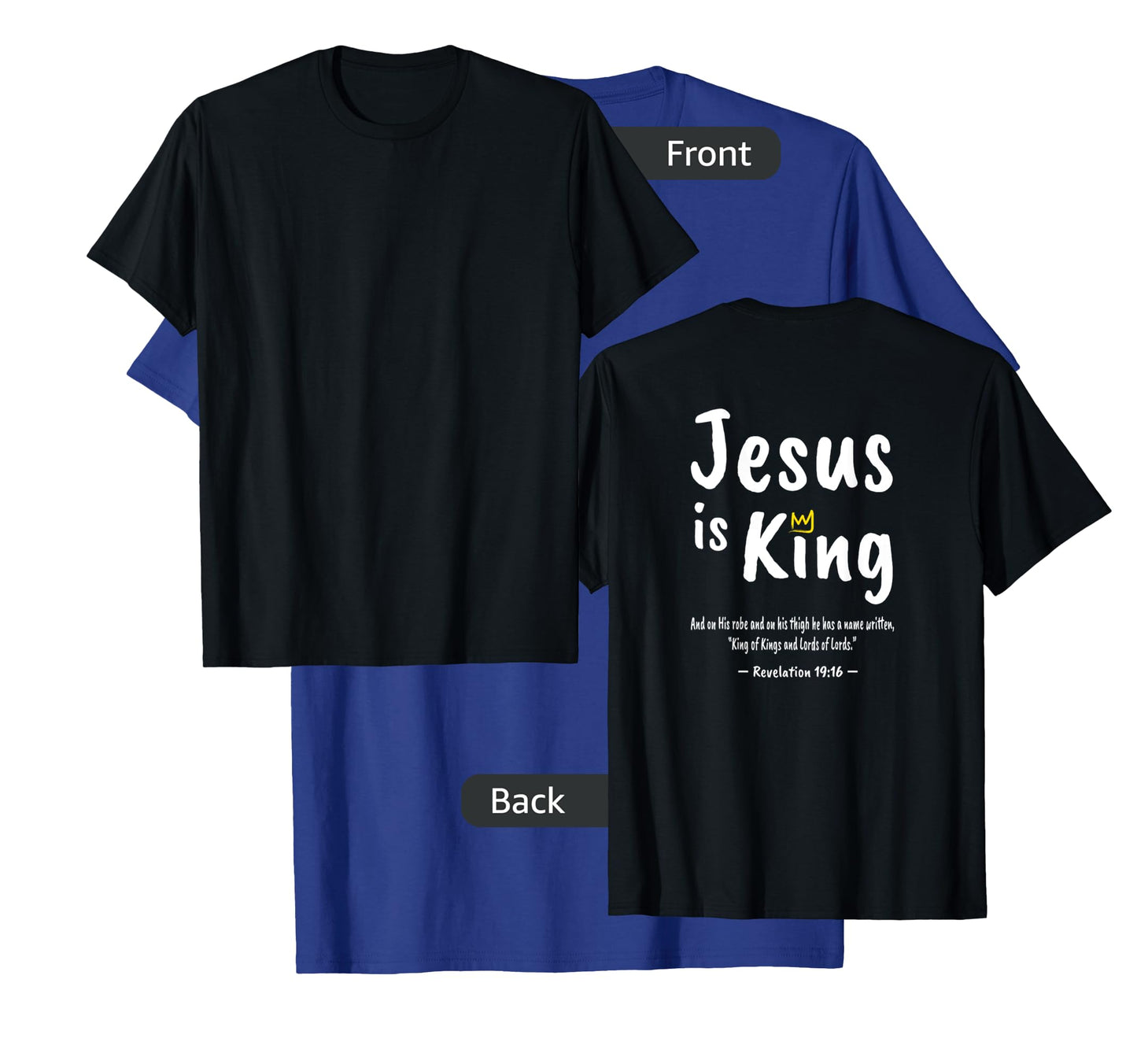 Christian Faith Revelation 19:16 Jesus Is King Christianity T-Shirt