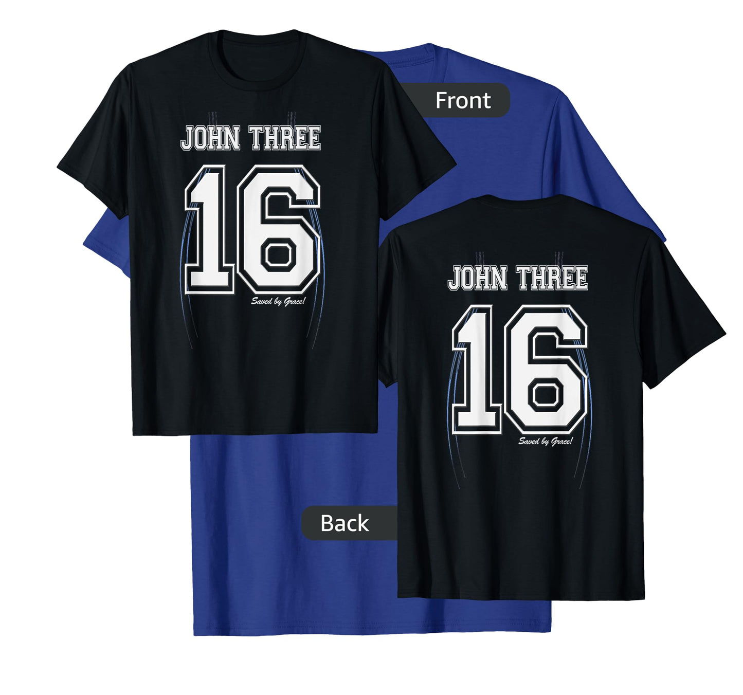 John Three 16 Christian Bible Jersey Style Double Sided T T-Shirt