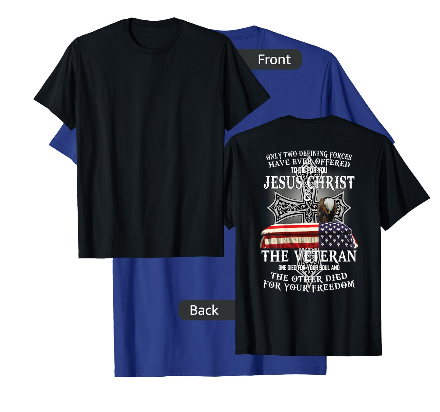 Two Died for You Jesus and American Veteran Memorial T-Shirt