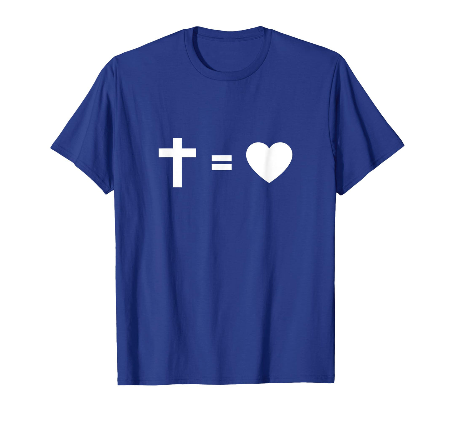 Cross Equal to Heart - Christian Faith Inspiring Religious T-Shirt