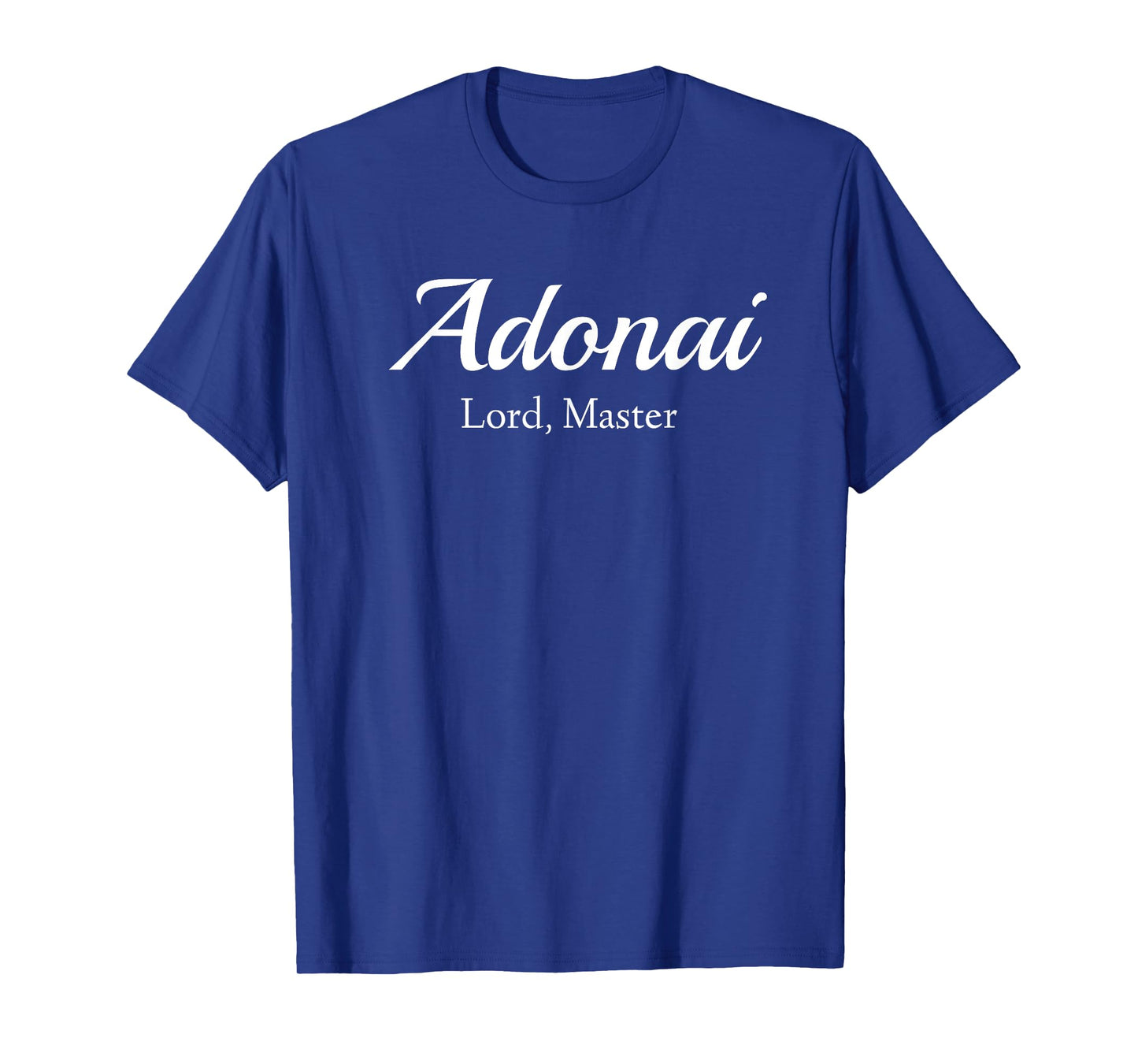 Adonai Lord Master - Christian Bible Names of God Jesus T-Shirt