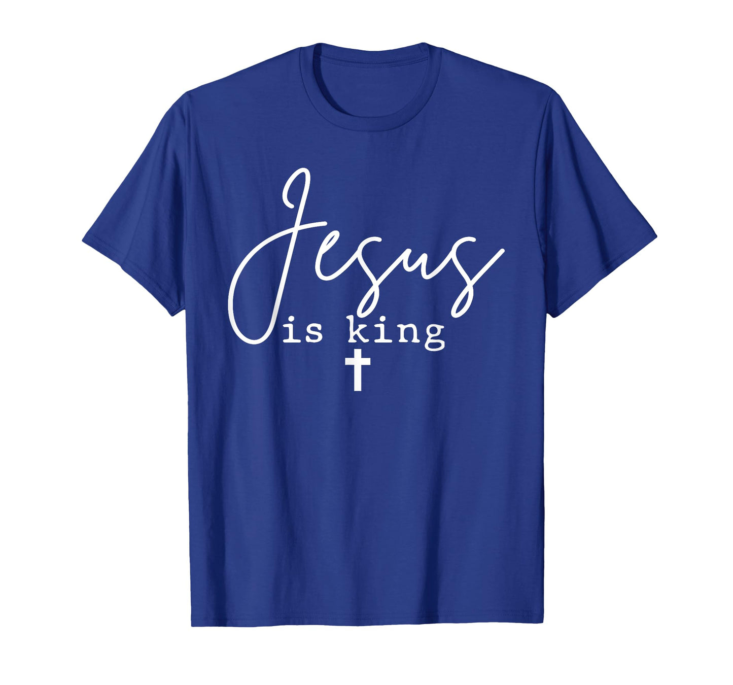 Jesus Is King Christian Cross God Faith Bible Minimal Pray T-Shirt