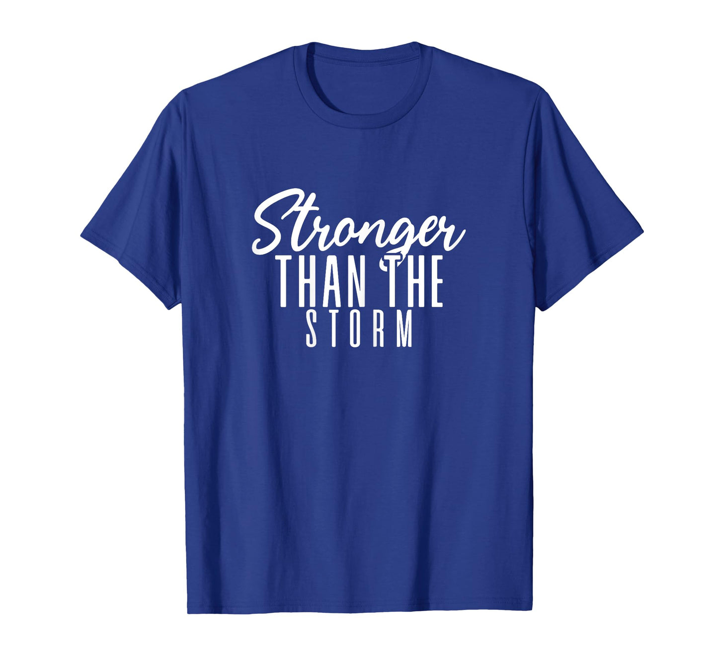 Womens Stronger Than The Storm Positive Quote Inspirational Pun T-Shirt