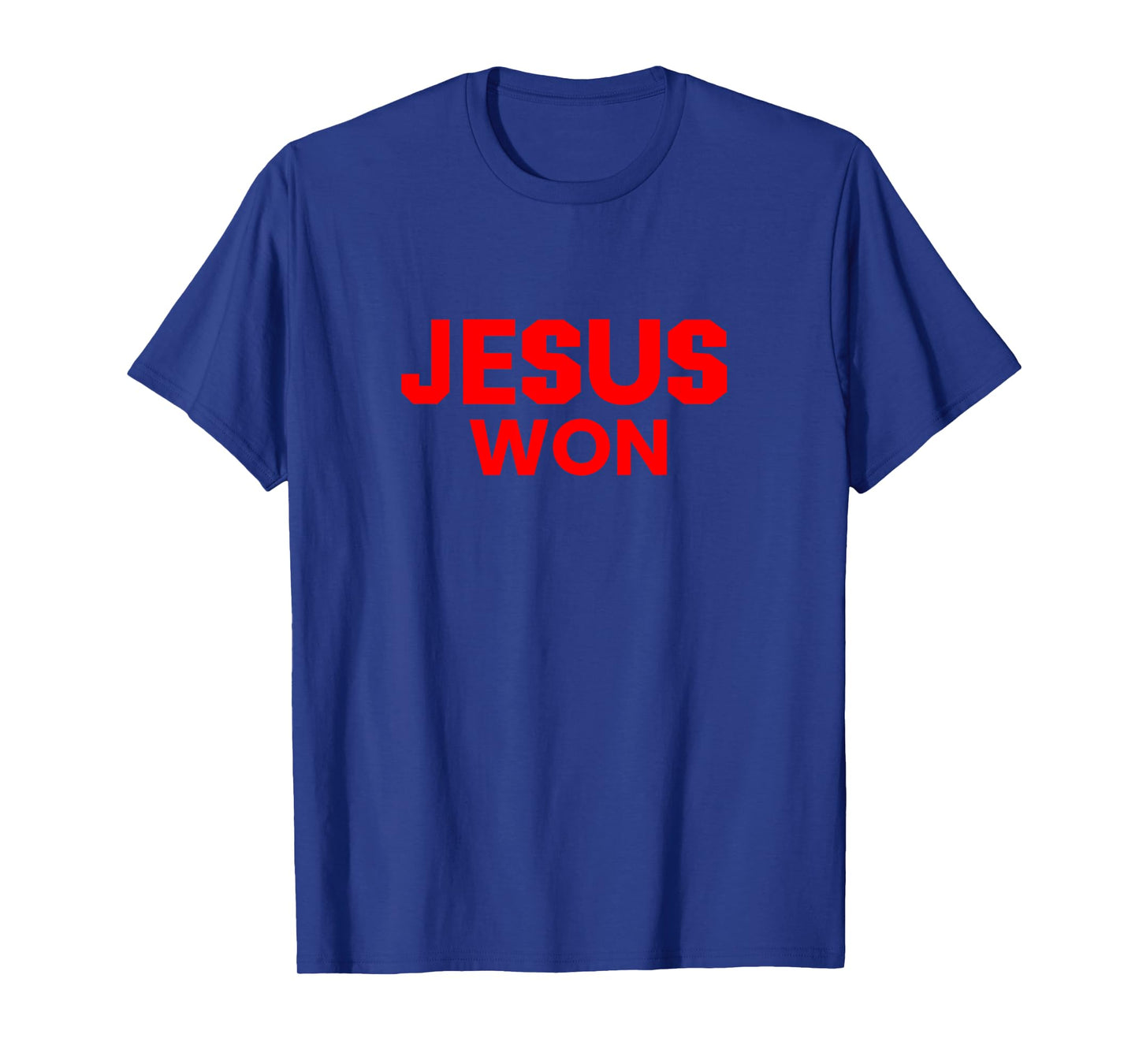 Jesus Won T-Shirt