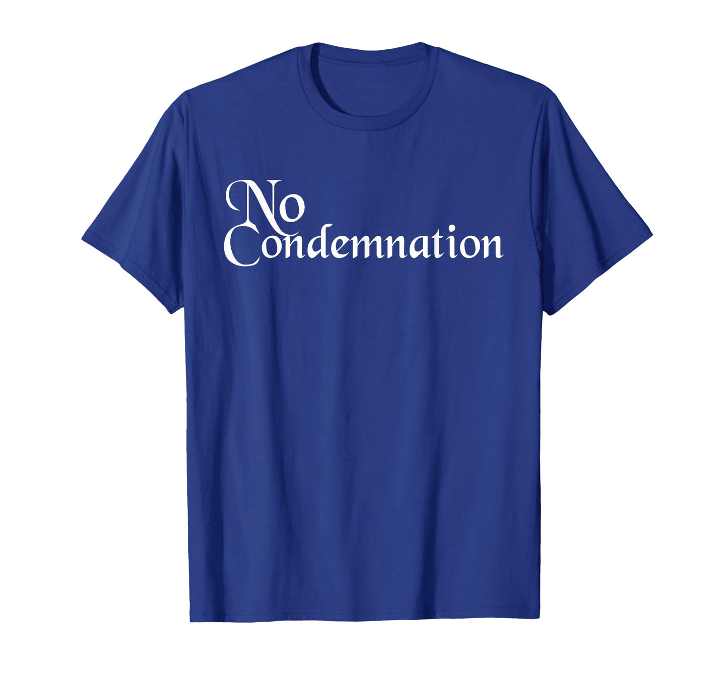 No Condemnation - Romans 8:1 T-Shirt