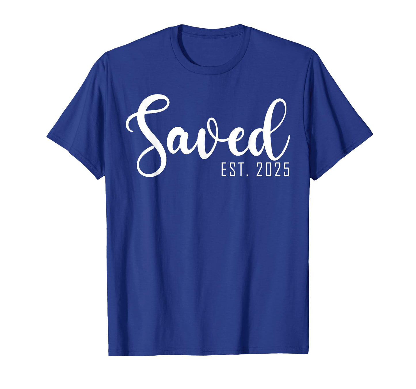 Saved Est. 2025 Christian Baptism Women Girls T-Shirt