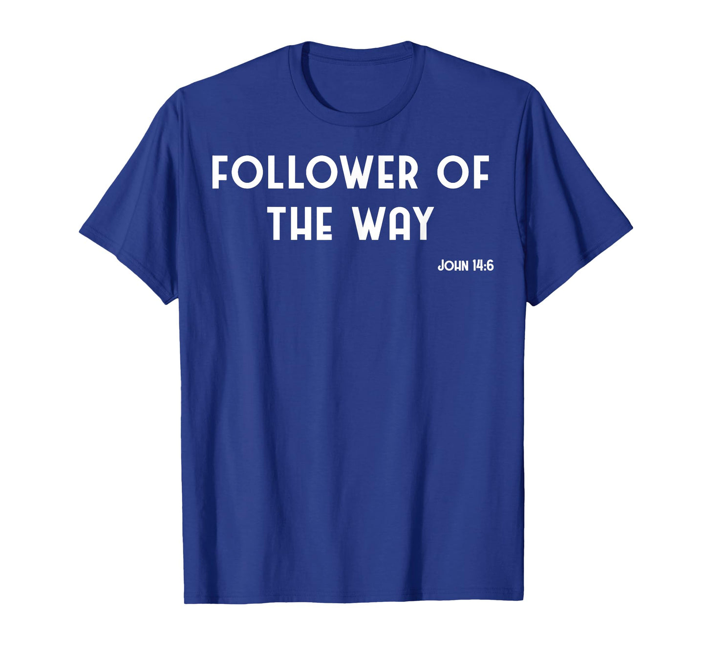 Vintage Follower Of The Way Christian Jesus John 14:6 T-Shirt