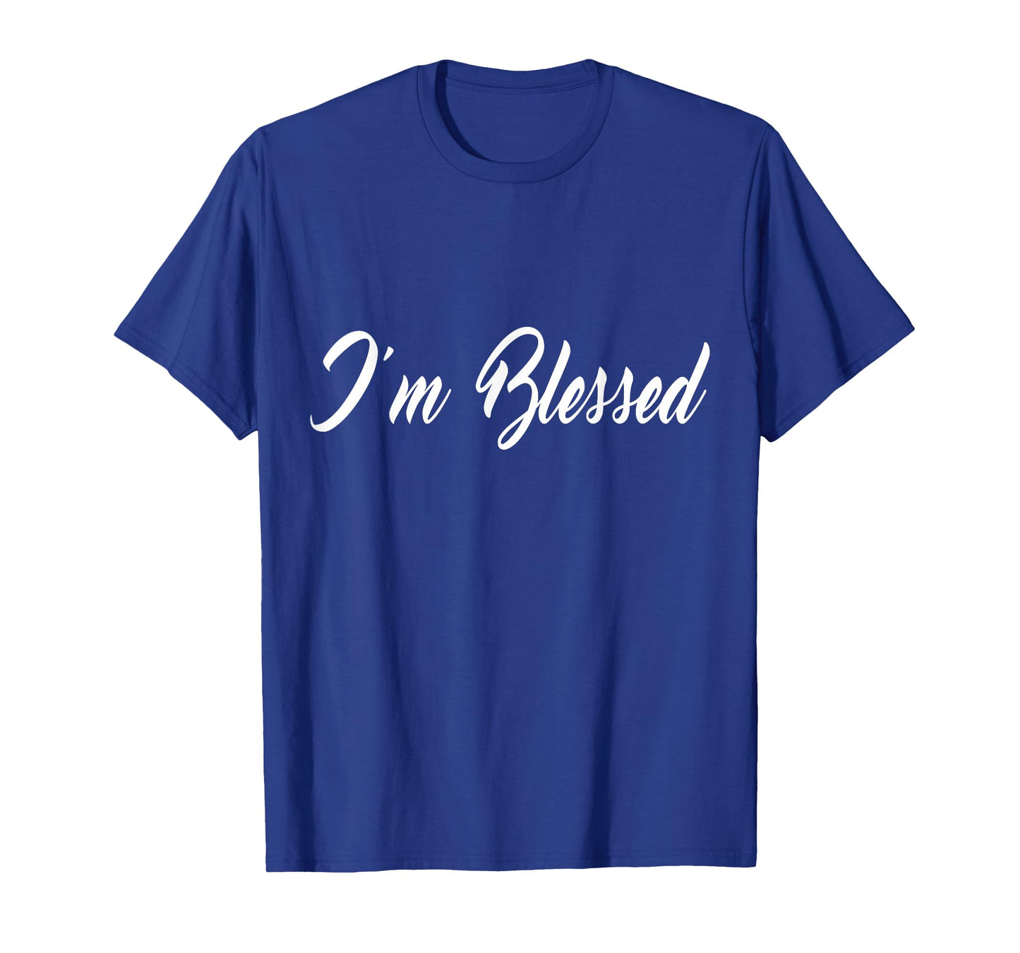 Inspirational I'm Blessed Christian T-shirt T-Shirt