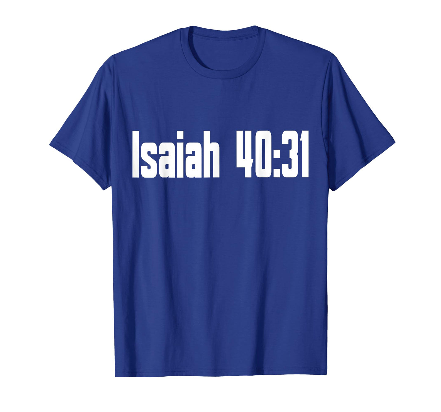 Isaiah 40-31 Bible Verse Christian Religious T-Shirt