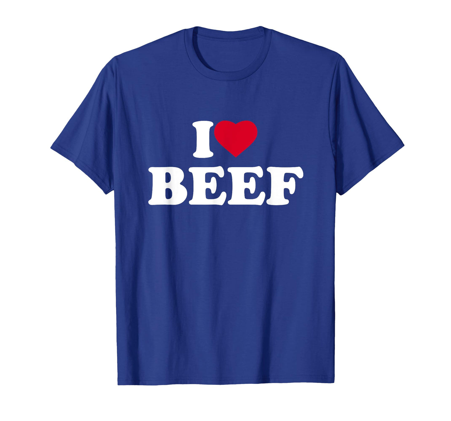 I Love Beef I Heart Beef Lover BBQ Meat Food T-Shirt