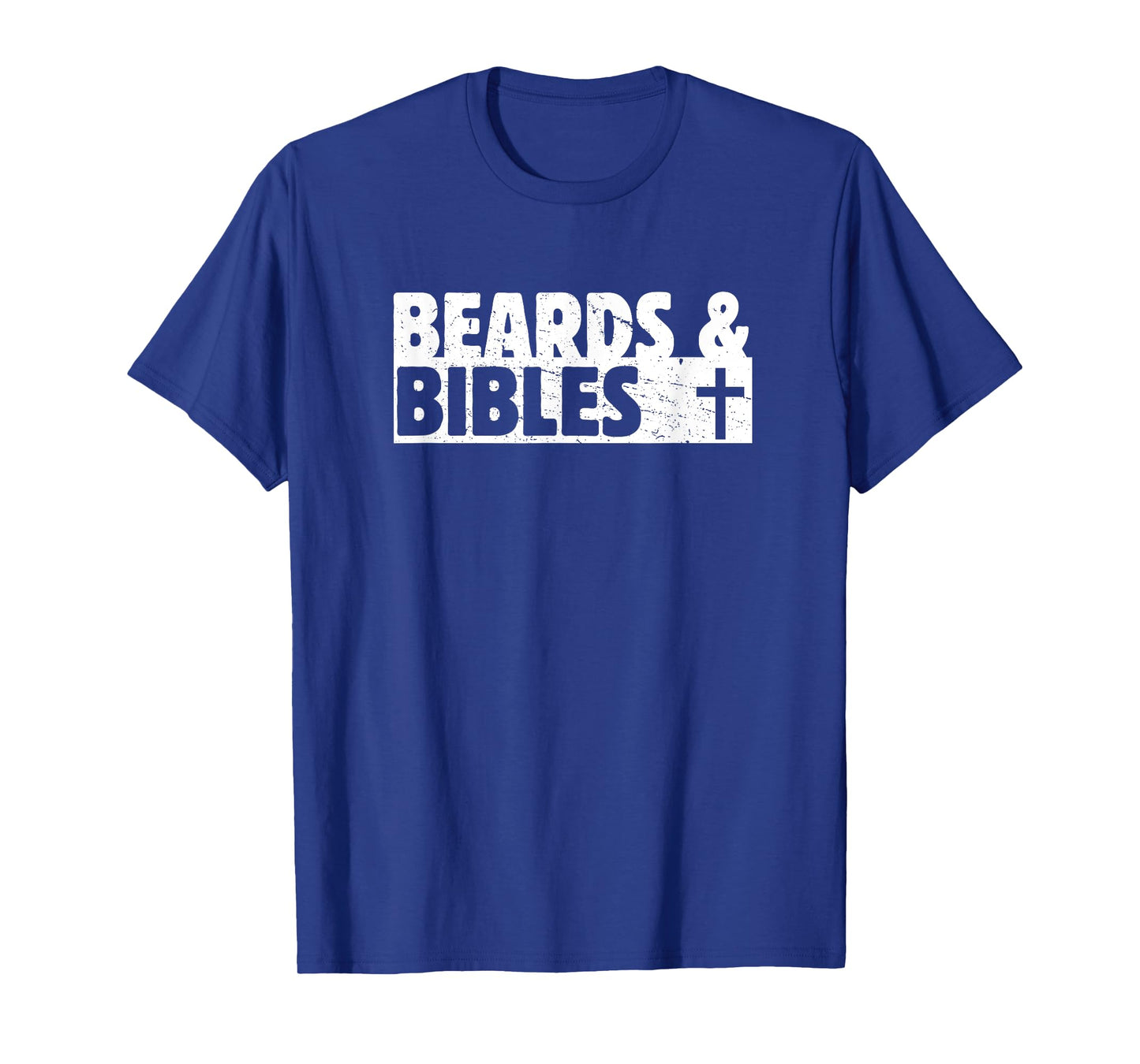 Beards & Bibles, Christian Dad, Faith Design, Christian Man T-Shirt