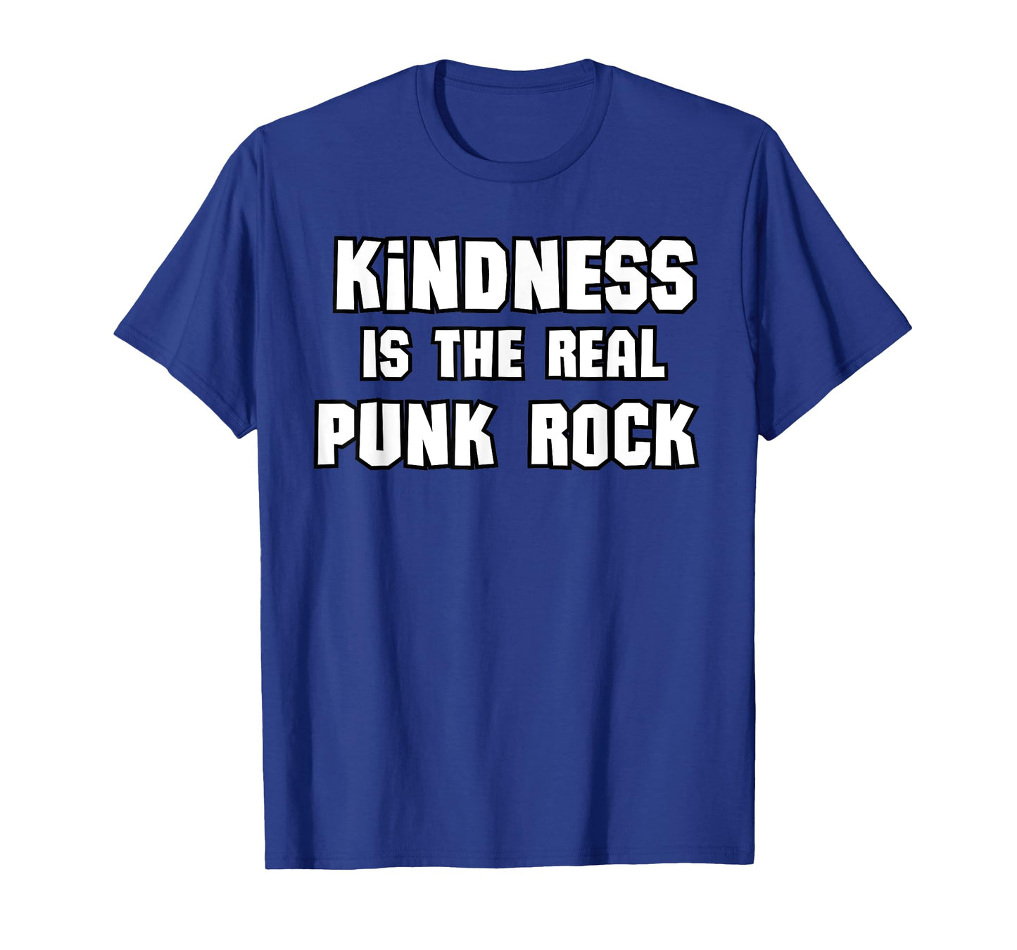 Kindness Is The Real Punk Rock, T-Shirt