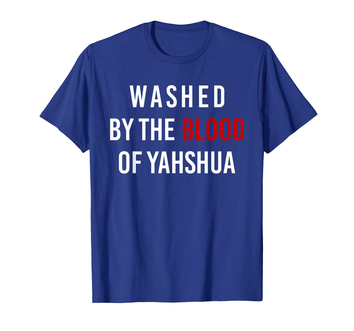 Washed By The Blood of Yahshua T-Shirt