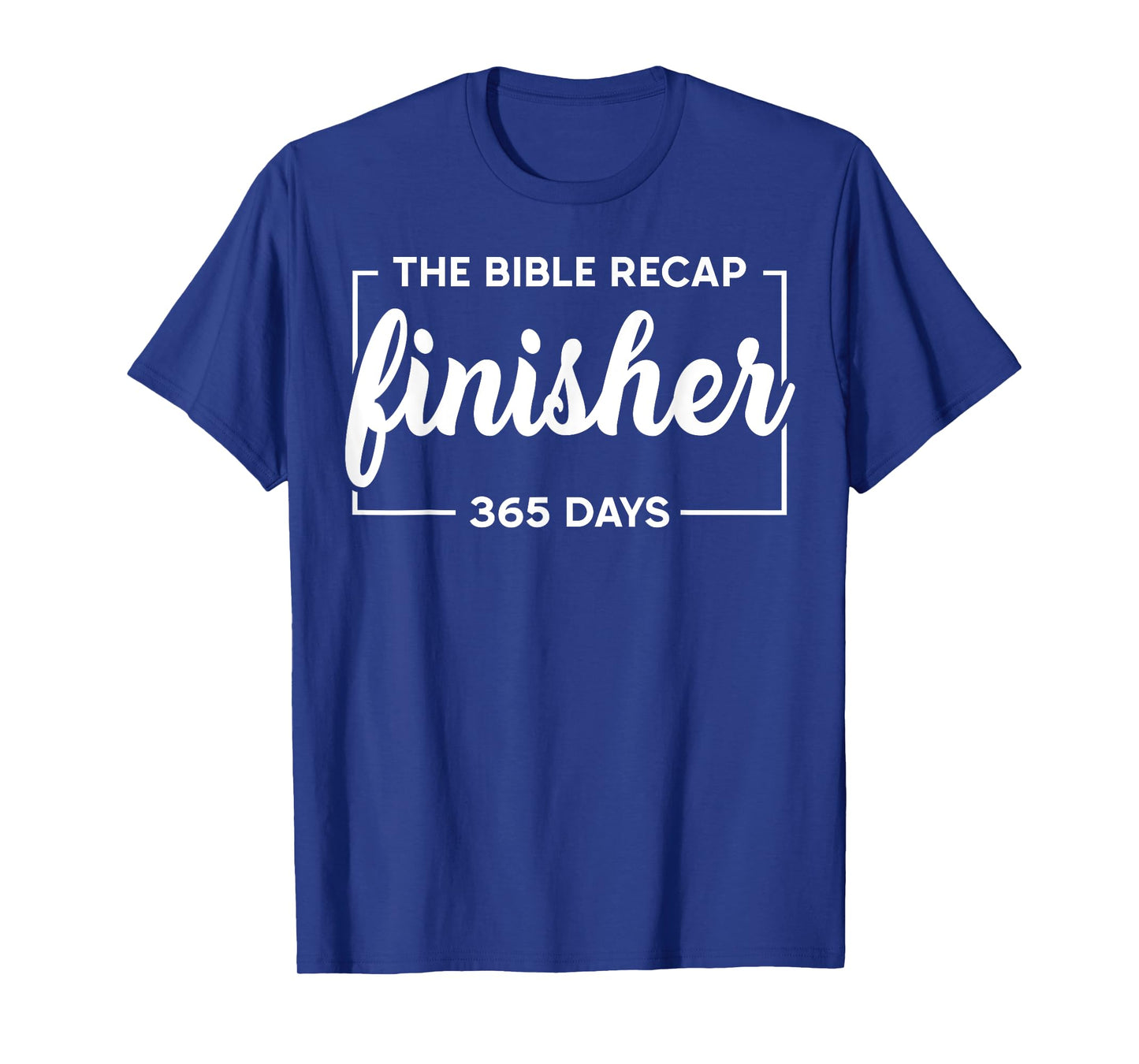 The Bible Recap Finisher 365 Days Shirt For Kids Boys Girls T-Shirt