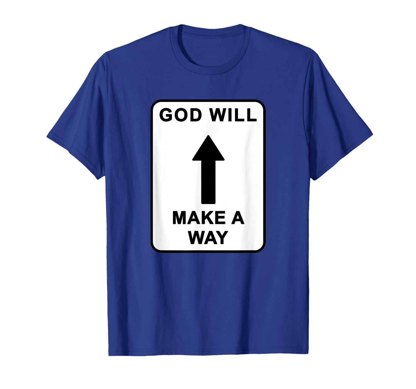 Christian Faith Inspirational Reminder β God Will Make a Way T-Shirt