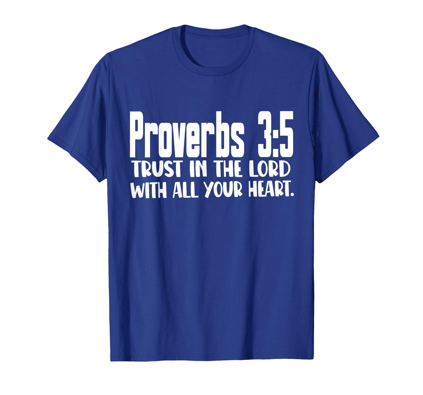 Proverbs 3:5 Trust in The Lord Christian Bible Verse T-Shirt
