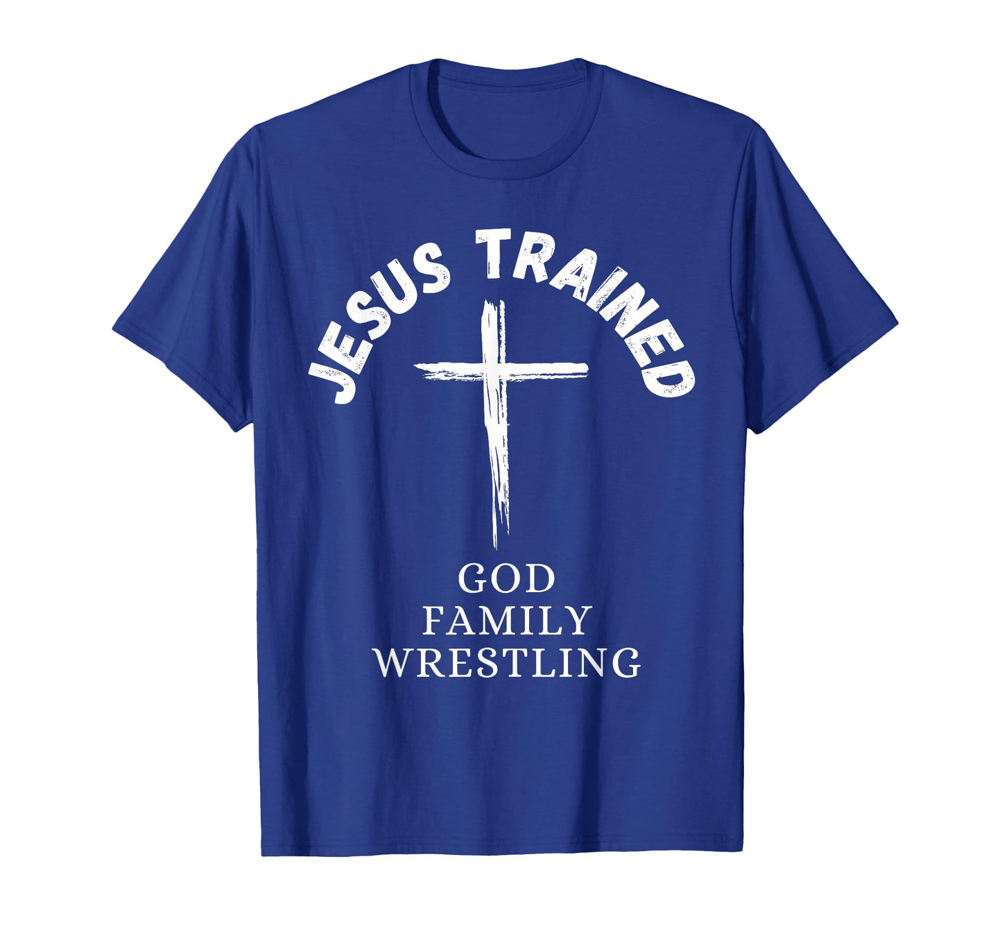 Jesus Trained Wrestling, Jesus Trained God Family Wrestling T-Shirt