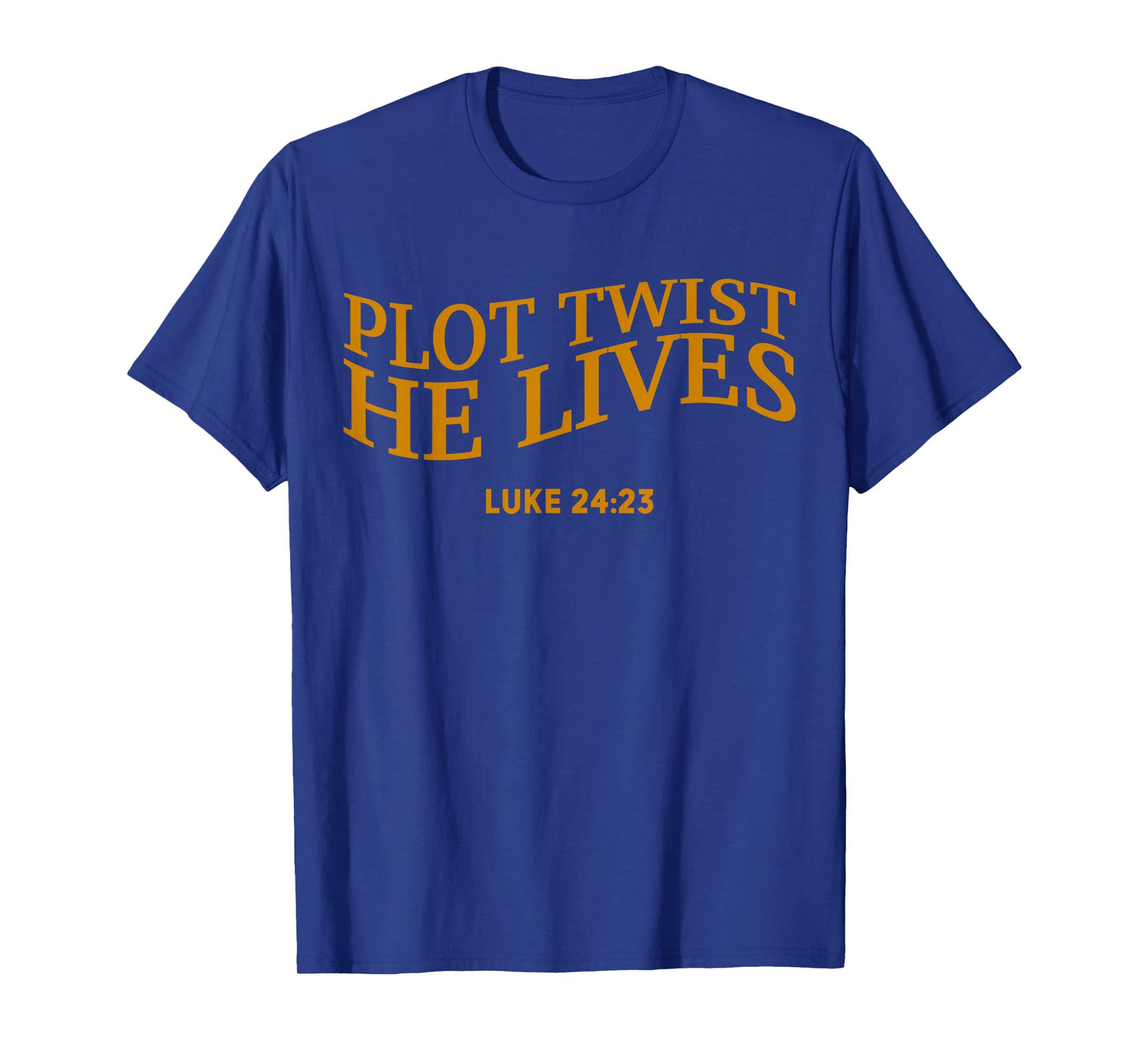 Plot Twist He Lives Christian Funny Easter Jesus Teen Girl T-Shirt