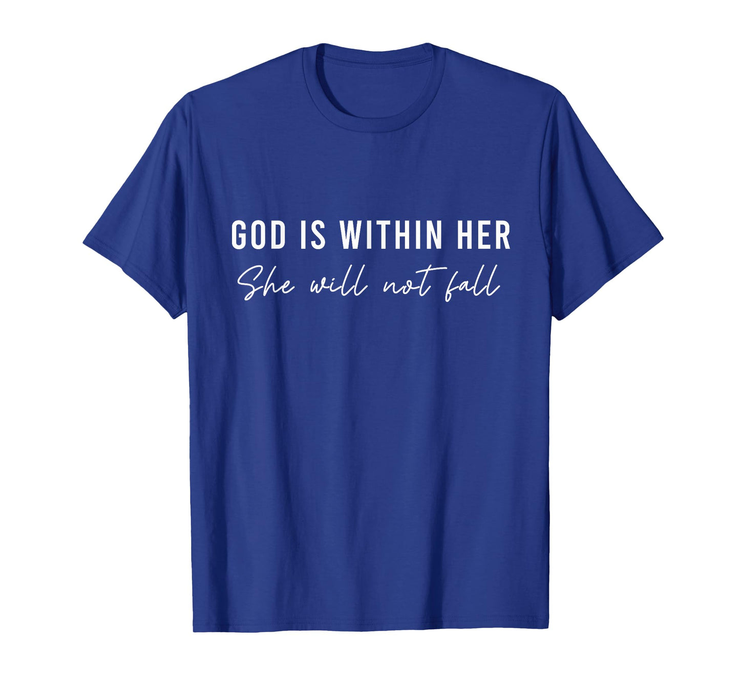 God is Within Her She Will Not Fall Cute Women Christian Mom T-Shirt