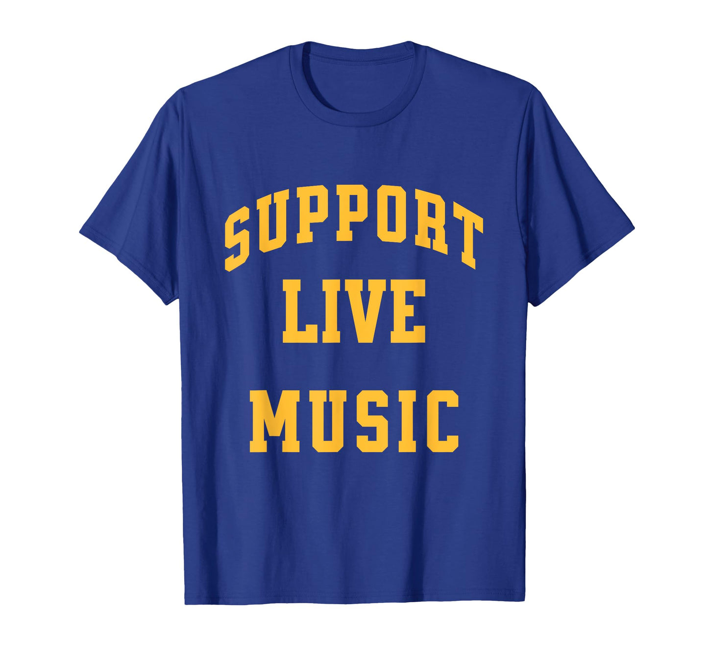 Support Live Music Concerts Local Bands Festivals T-Shirt