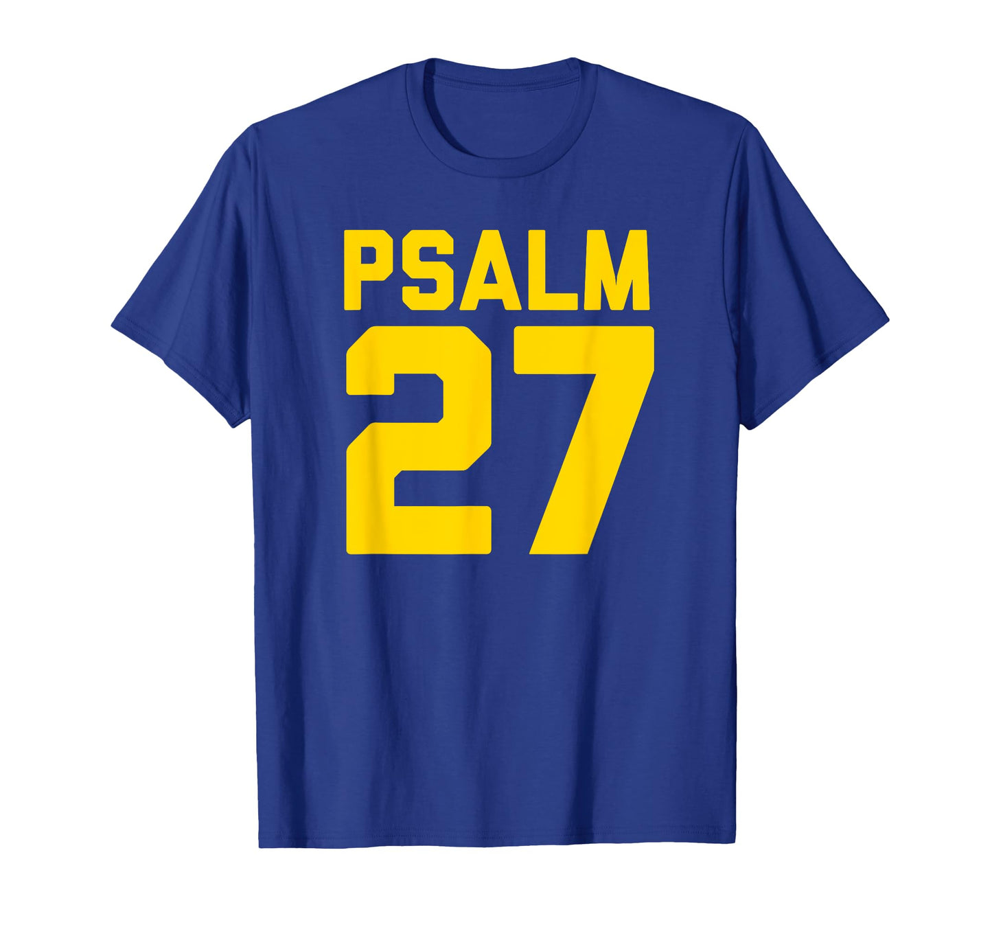 Psalm 27 T-Shirt T-Shirt