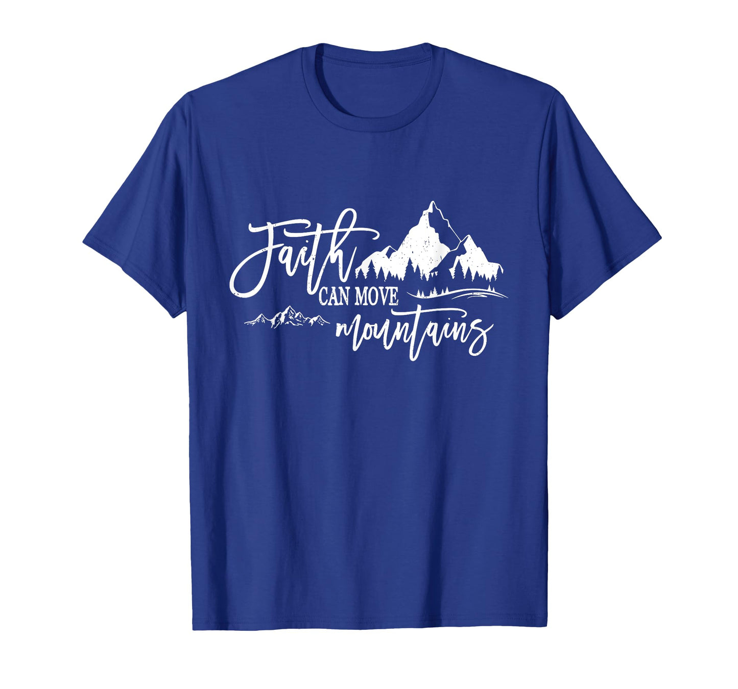 Faith Can Move Mountains Christian Jesus Christ God Bible T-Shirt