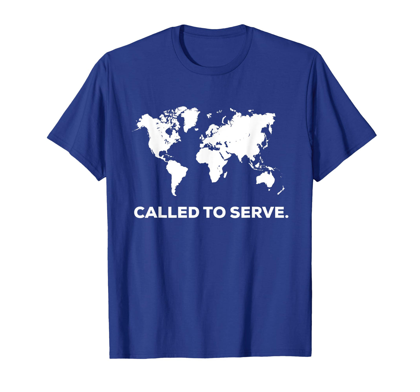 Called To Serve Christian Missions Nations Faith T-Shirt