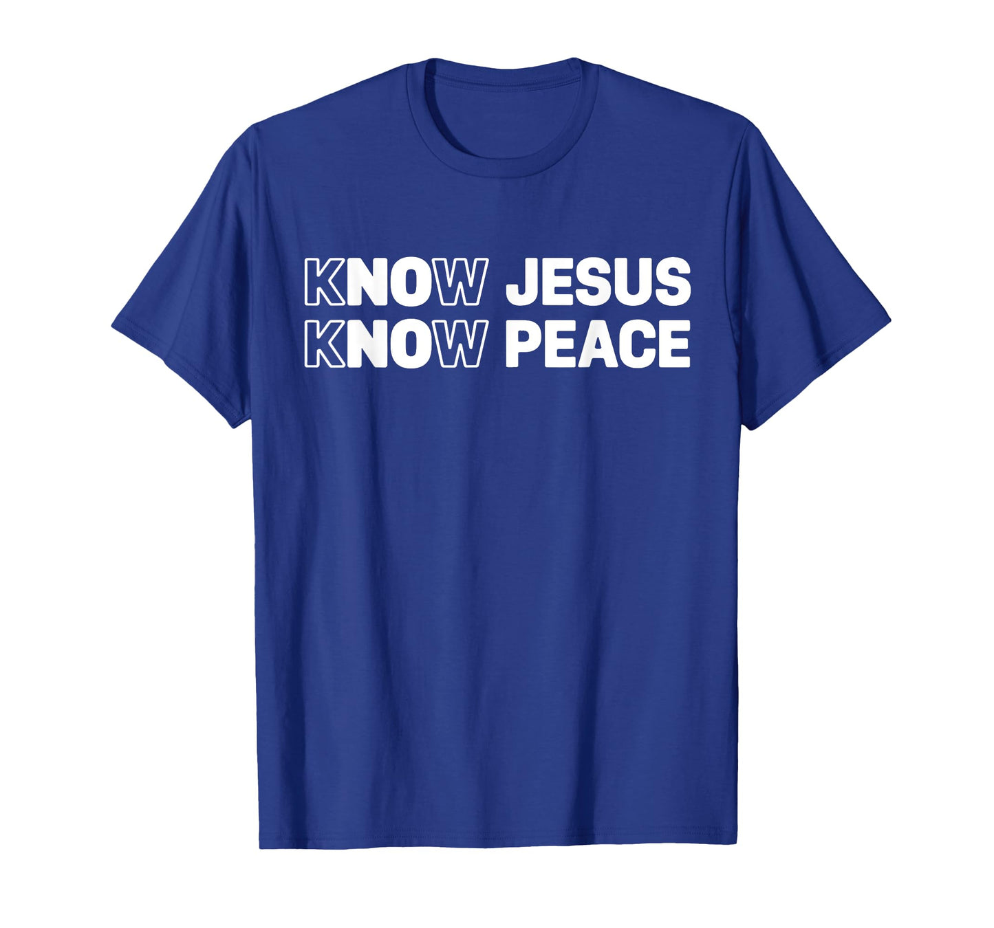 Know Jesus Know Peace Religion God Church Christian Gifts T-Shirt