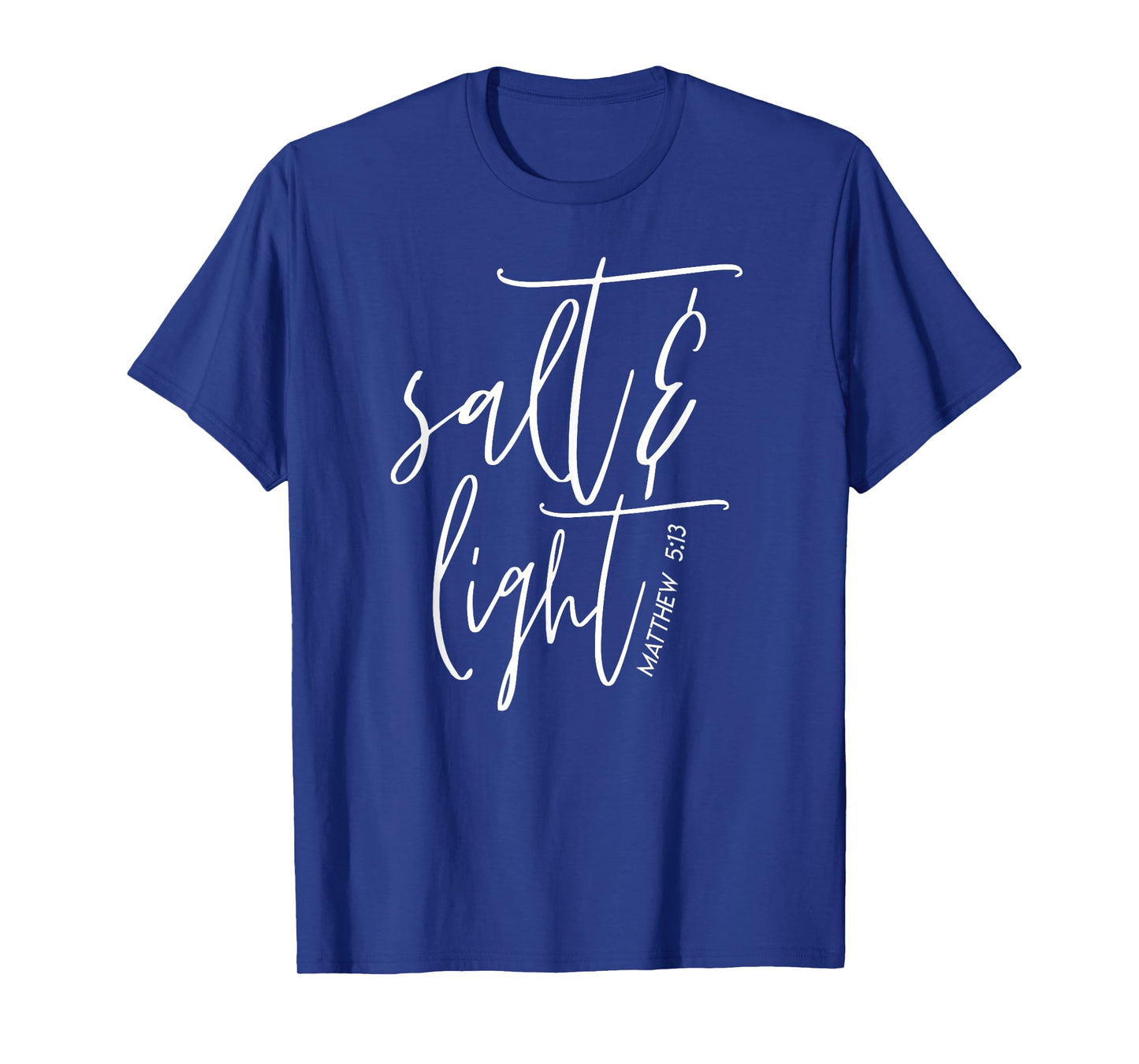Salt & Light Christian T-Shirt, Christian, Matthew 5:13 T-Shirt