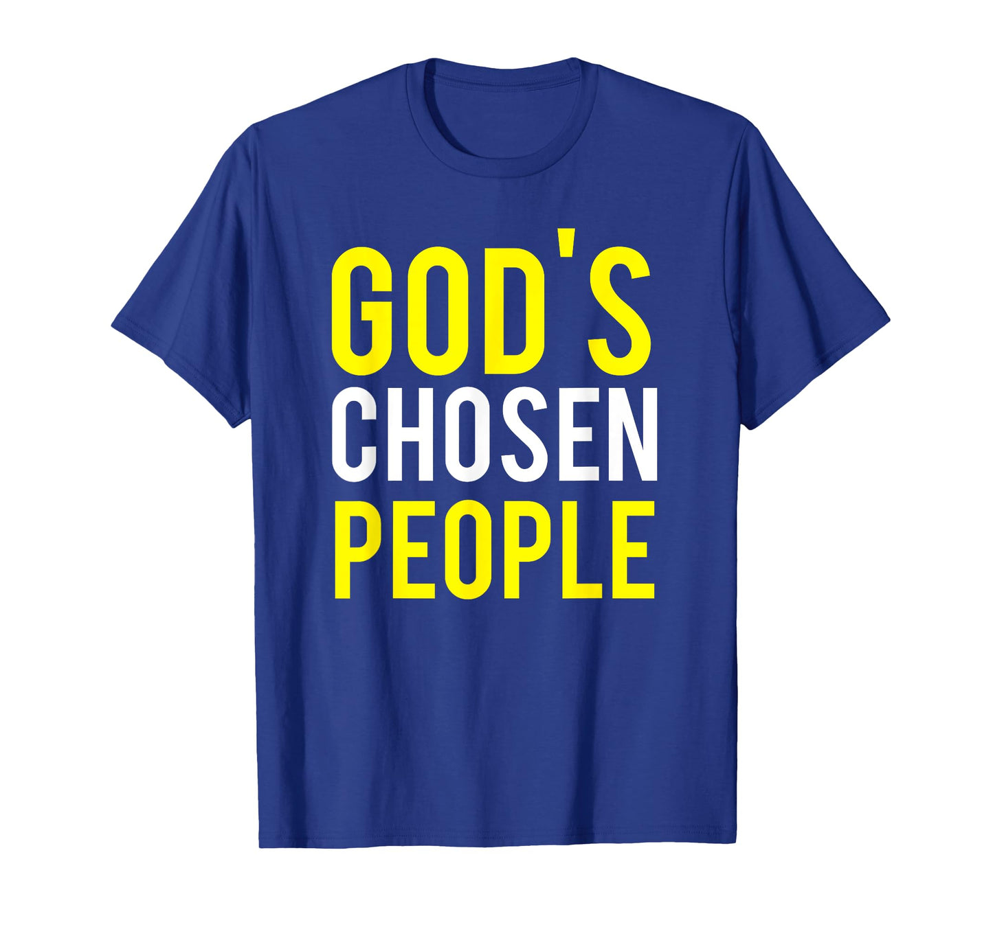 Gods Chosen People Hebrew Israelite Blessed Gift Shirt T-Shirt