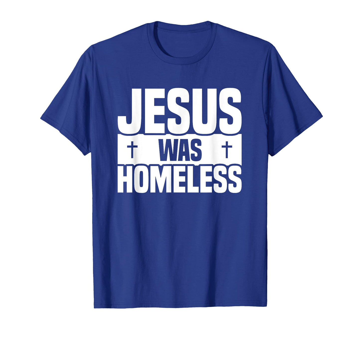 Jesus Was Homeless T-Shirt