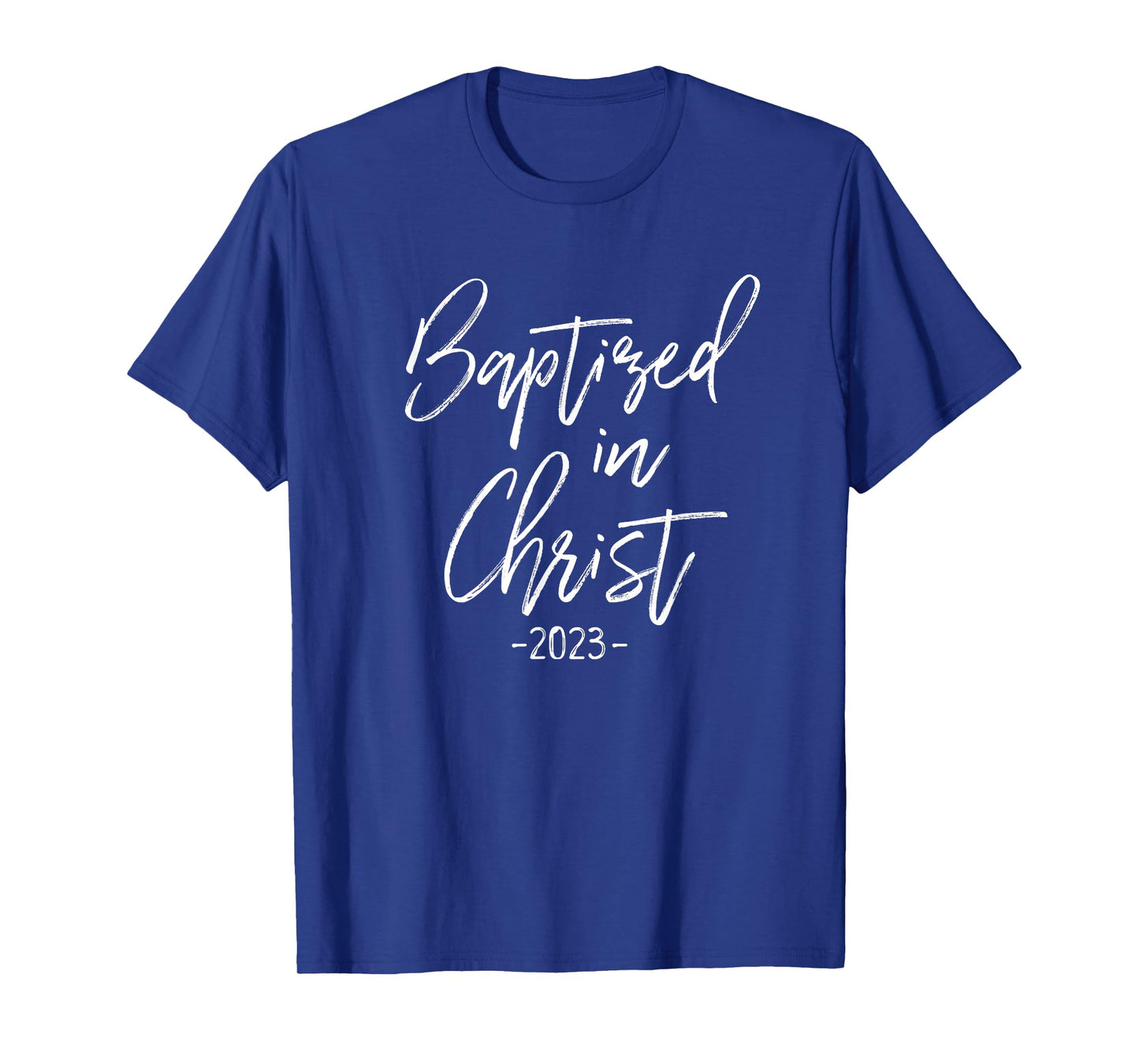 Baptism Gift Baptized in Christ 2023 Christian New Believer T-Shirt