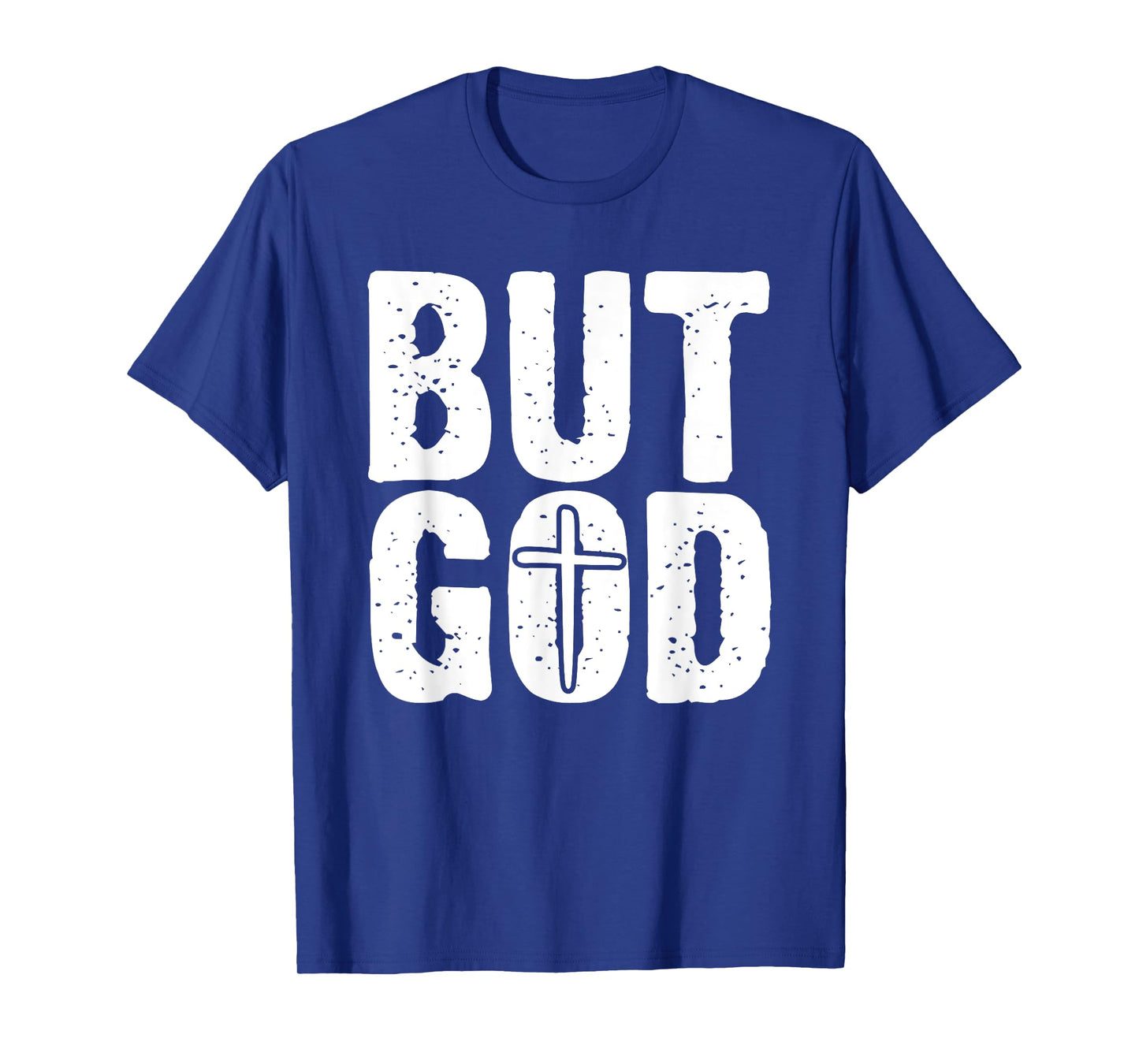 But God - Faith Christian Inspirational Cross T-Shirt